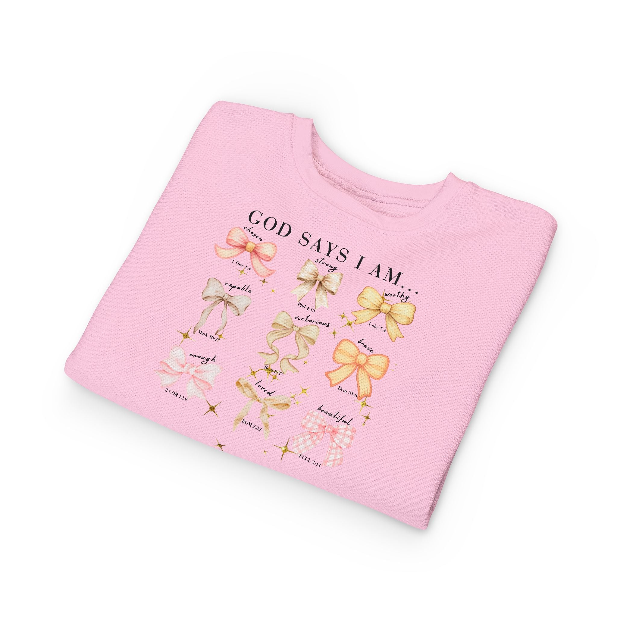 Toddler Sweatshirt — "God Says I Am" Bows Inspirational Kids Pullover