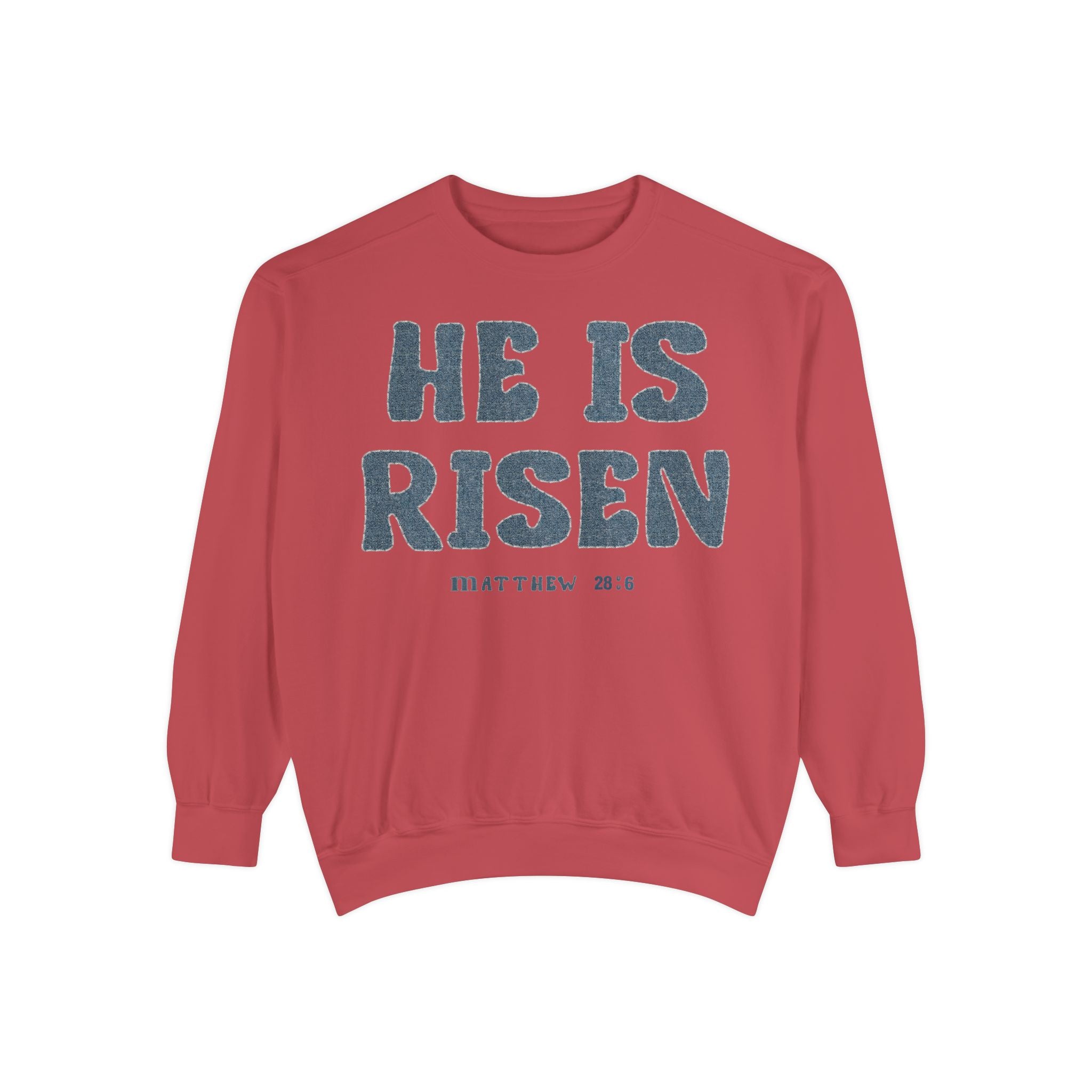 Comfort Colors - He Is Risen Sweatshirt — Christian Easter Pullover (Matthew 28:6)