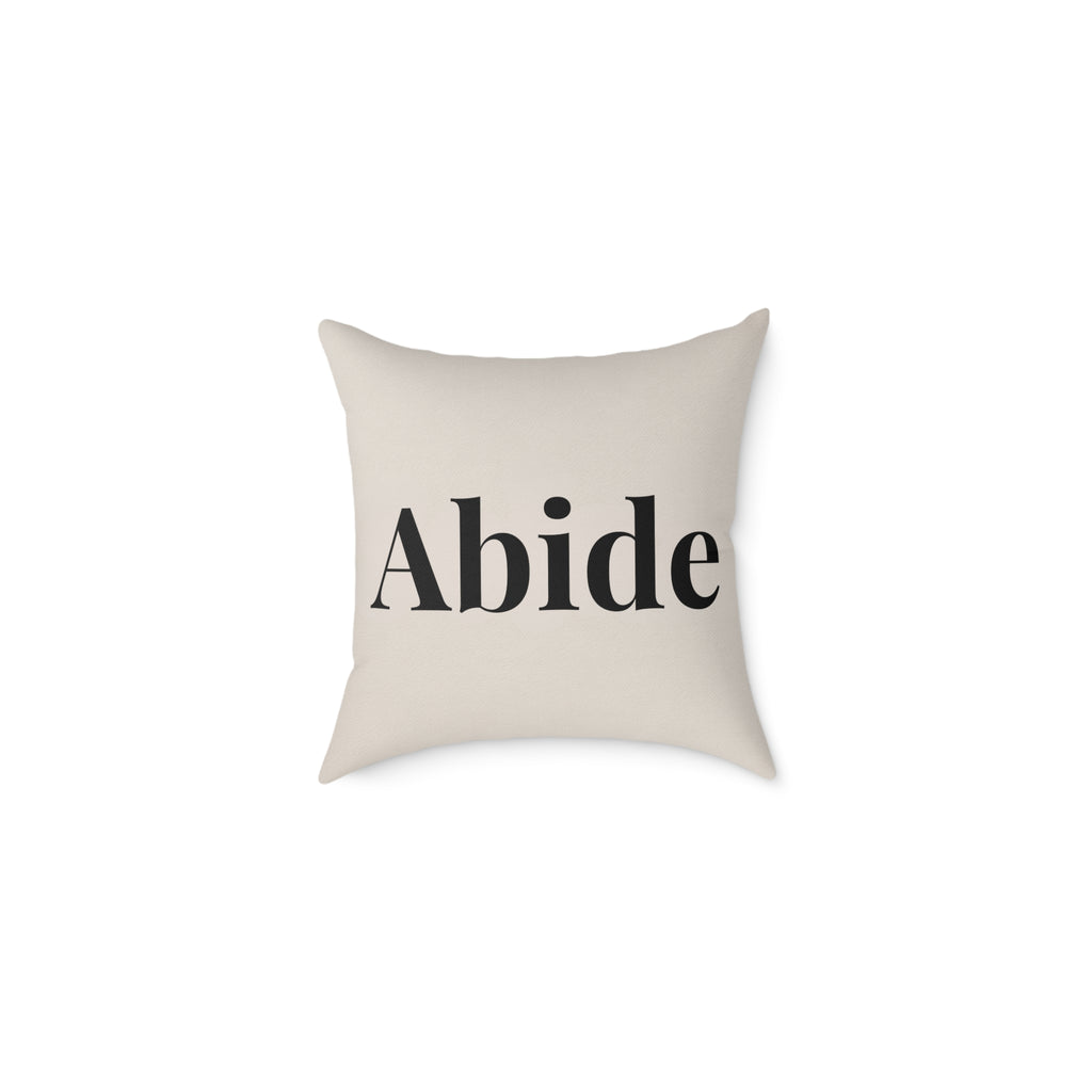 Abide Decorative Pillow — Minimalist Faith Inspired Canvas Throw Pillow with Typographic Text
