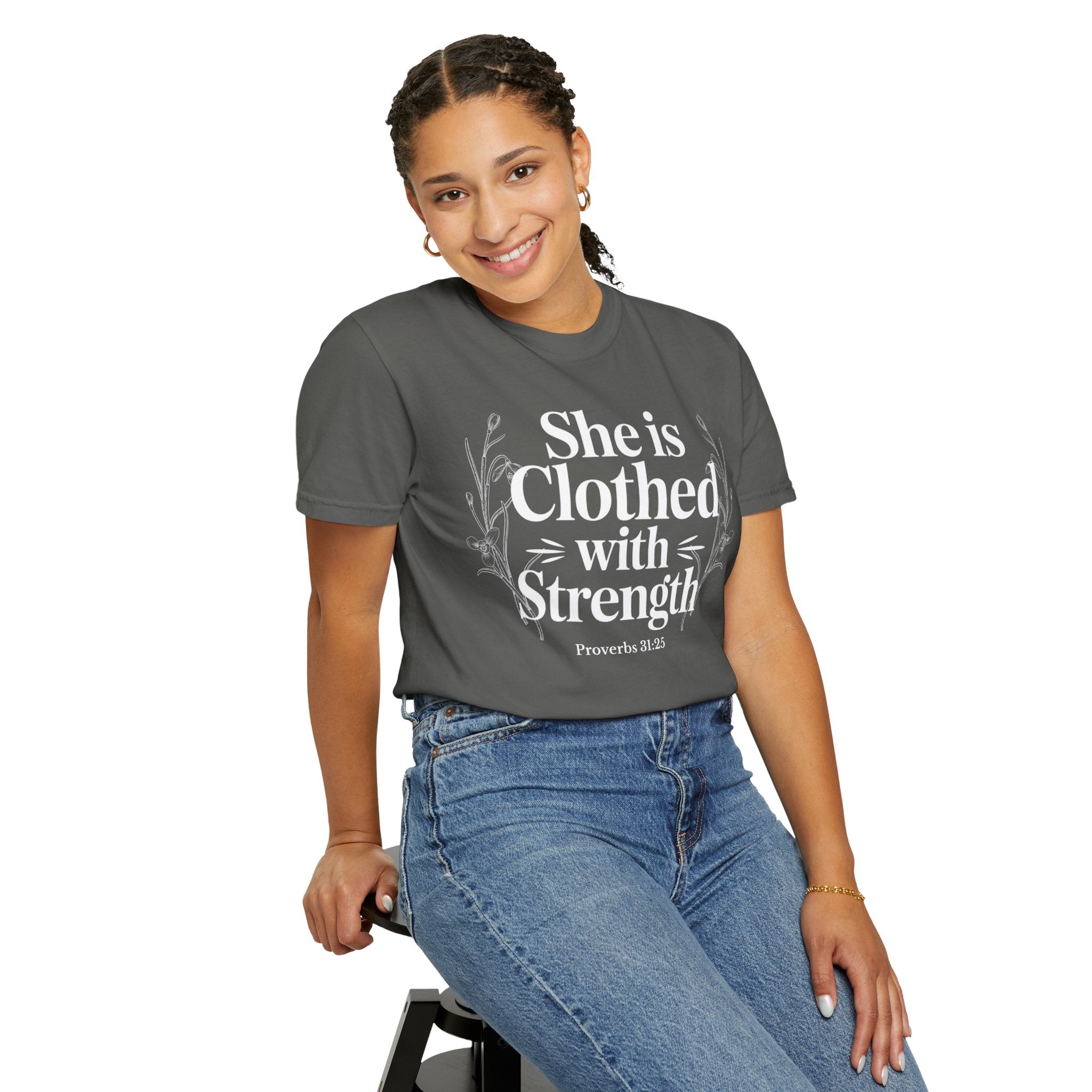She Is Clothed With Strength T-Shirt — Proverbs 31:25 Inspirational Christian Tee Mother's Day Comfort Color