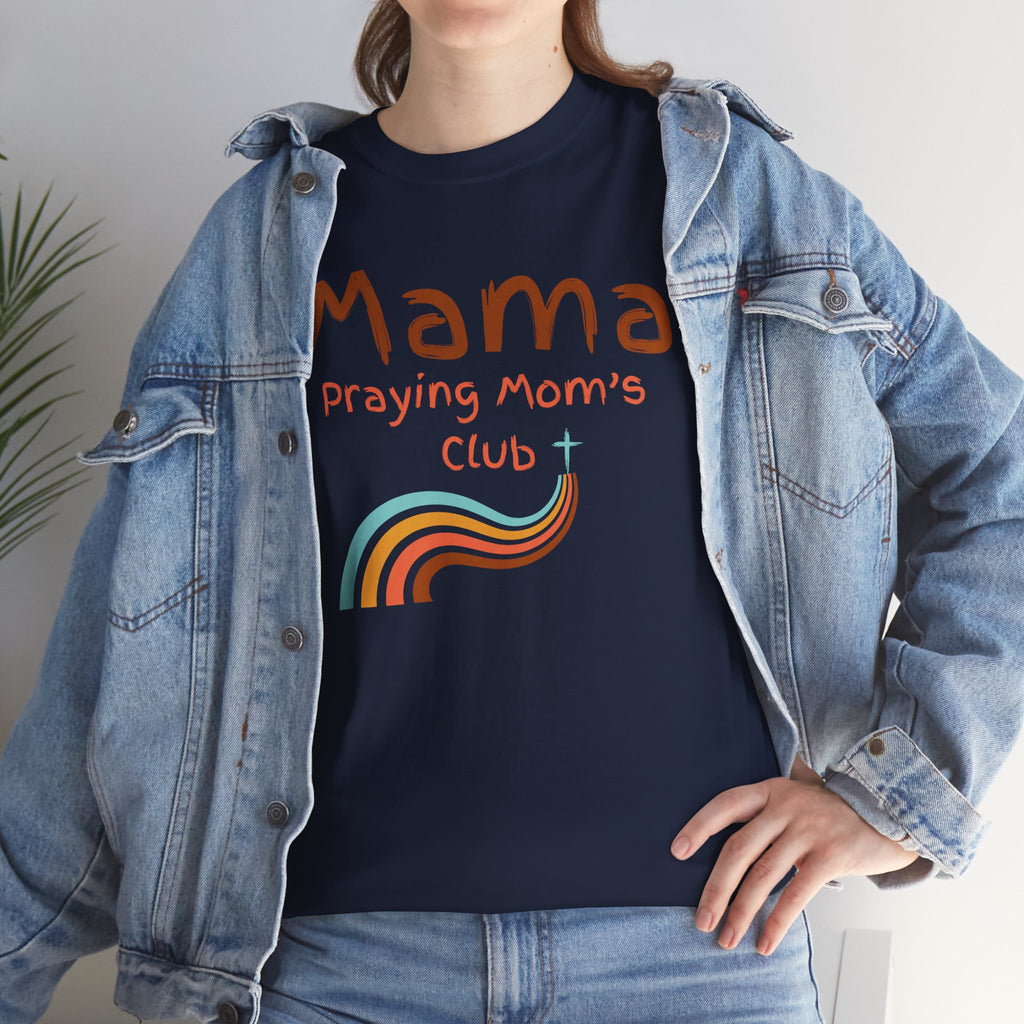 Mama Praying Mom's Club Tee — Inspirational Christian Mama T-Shirt with Rainbow - Mother's Day Gift