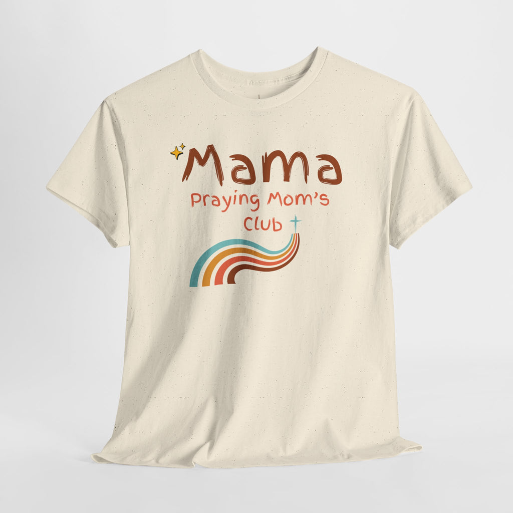 Mama Praying Mom's Club Tee — Inspirational Christian Mama T-Shirt with Rainbow - Mother's Day Gift