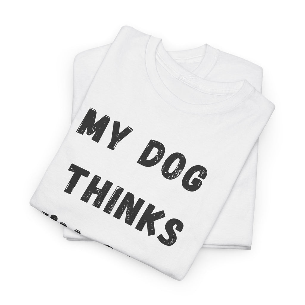 Dog Lover T‑Shirt — “My Dog Thinks I’m Cool” Graphic Tee