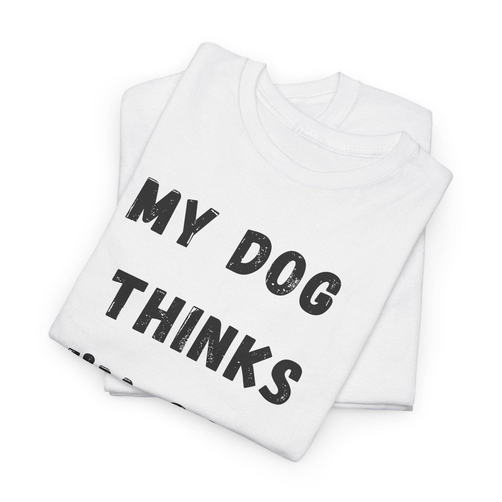 Dog Lover T‑Shirt — “My Dog Thinks I’m Cool” Graphic Tee