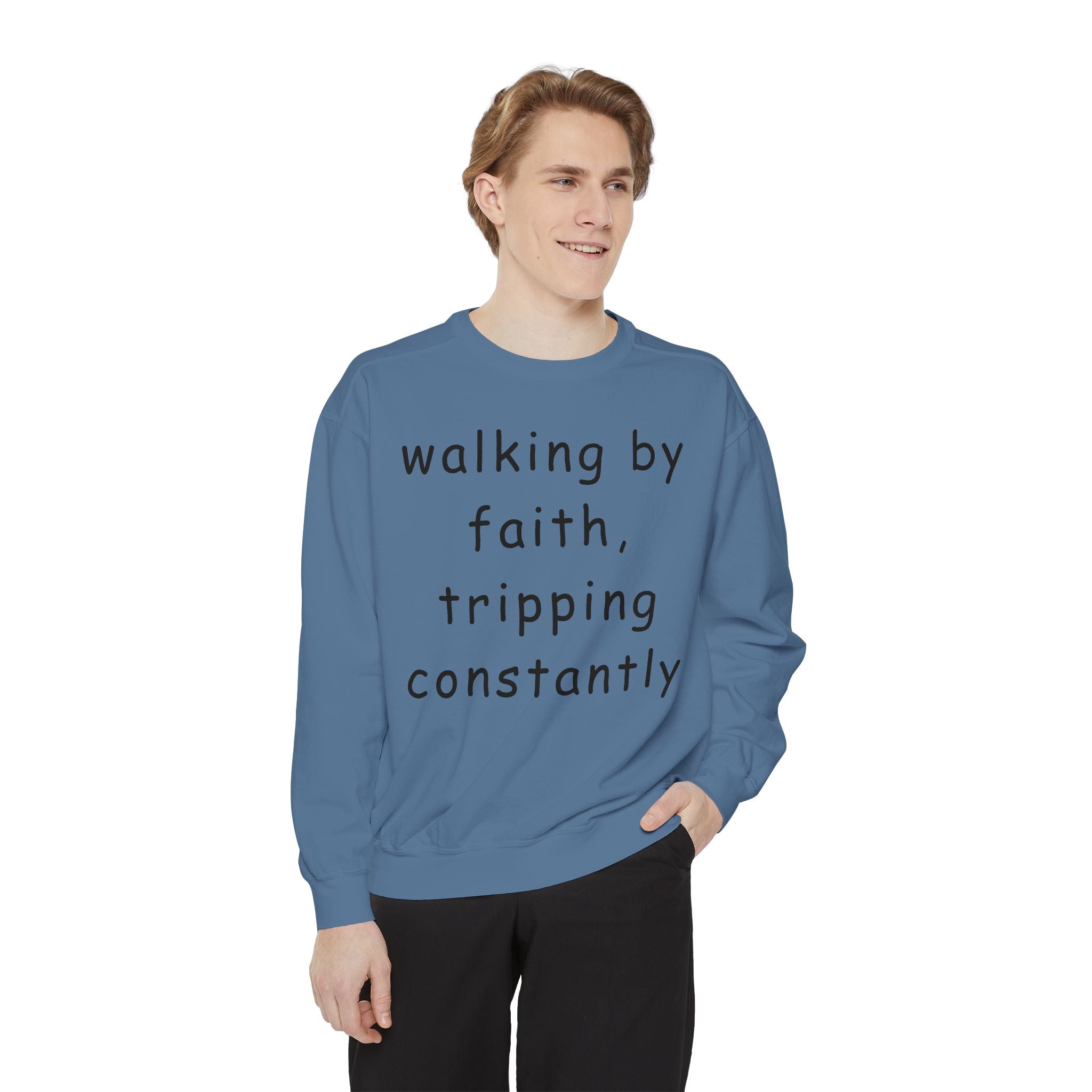 Faith & Fumble Sweatshirt — "walking by faith, tripping constantly" Christian Pullover Comfort Colors