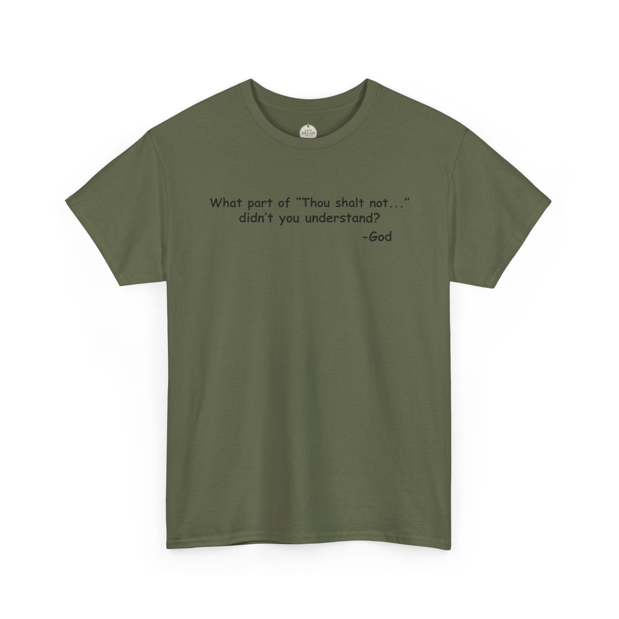 Christian T-Shirt "What part of 'Thou shalt not'... didn't you understand?" - Faith Quote Tee