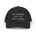 Adult Attitude Snapback Trucker Cap – “I'm a Grown Man I Do What I Want - My Wife Wants” Mesh Hat