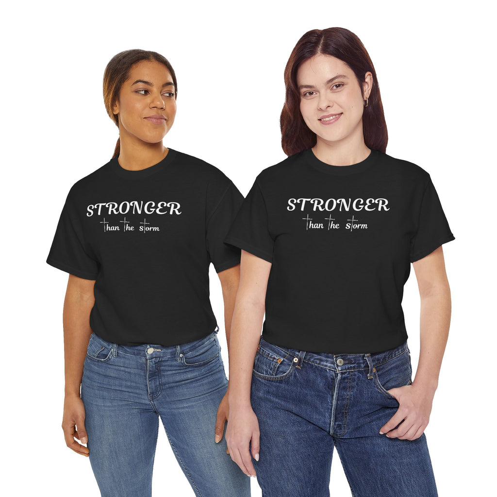 Stronger Than the Storm Tee — Inspirational Motivational T-Shirt