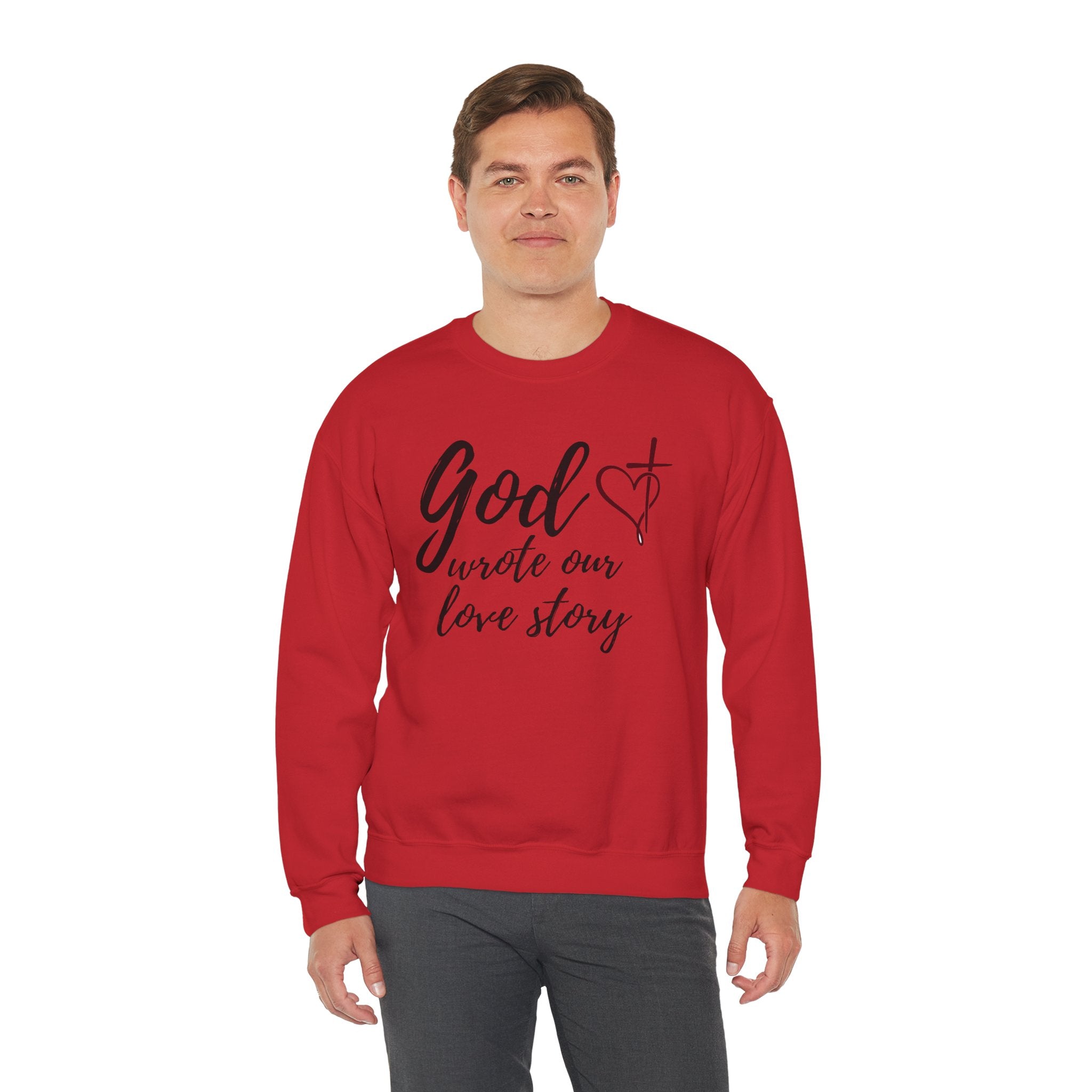 God Wrote Our Love Story Crewneck Sweatshirt