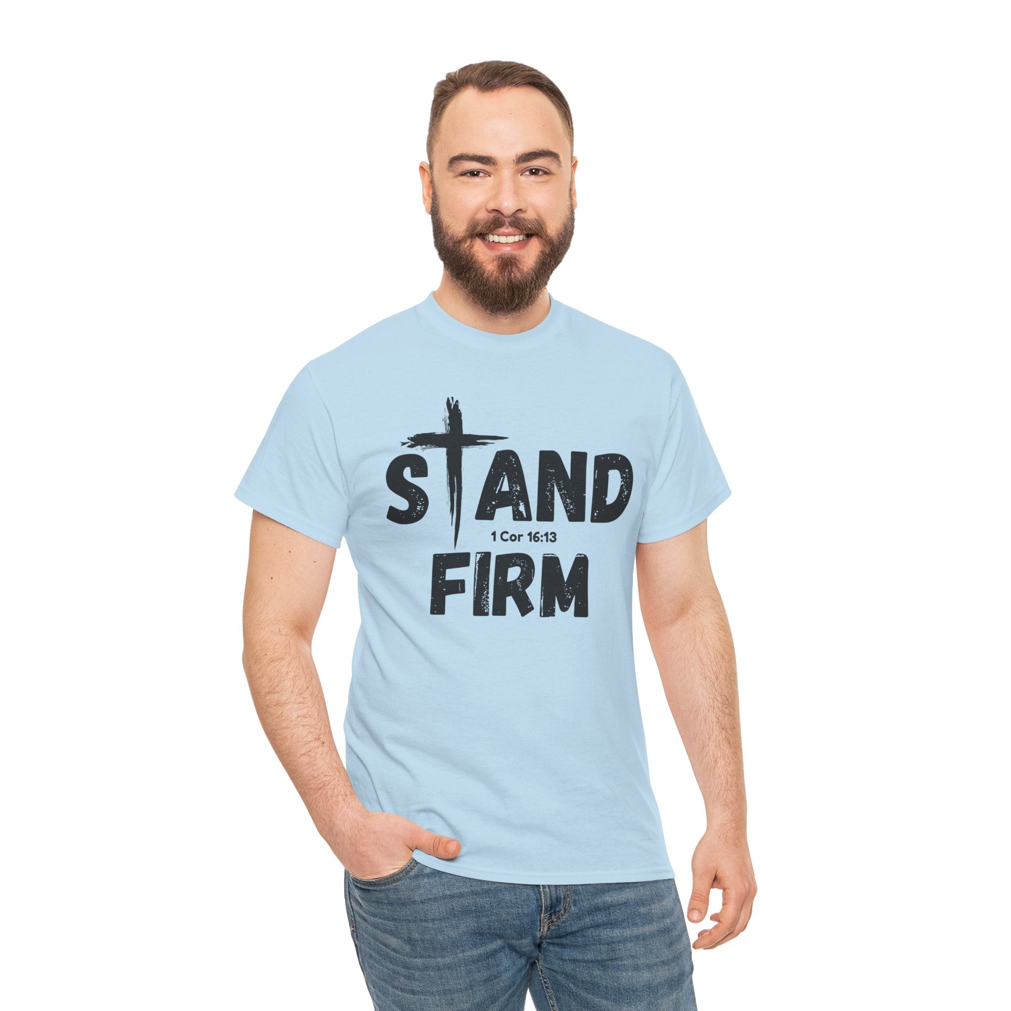 Stand Firm T-Shirt — Christian Faith Tee with Cross & 1 Cor 16:13 Inspirational Design
