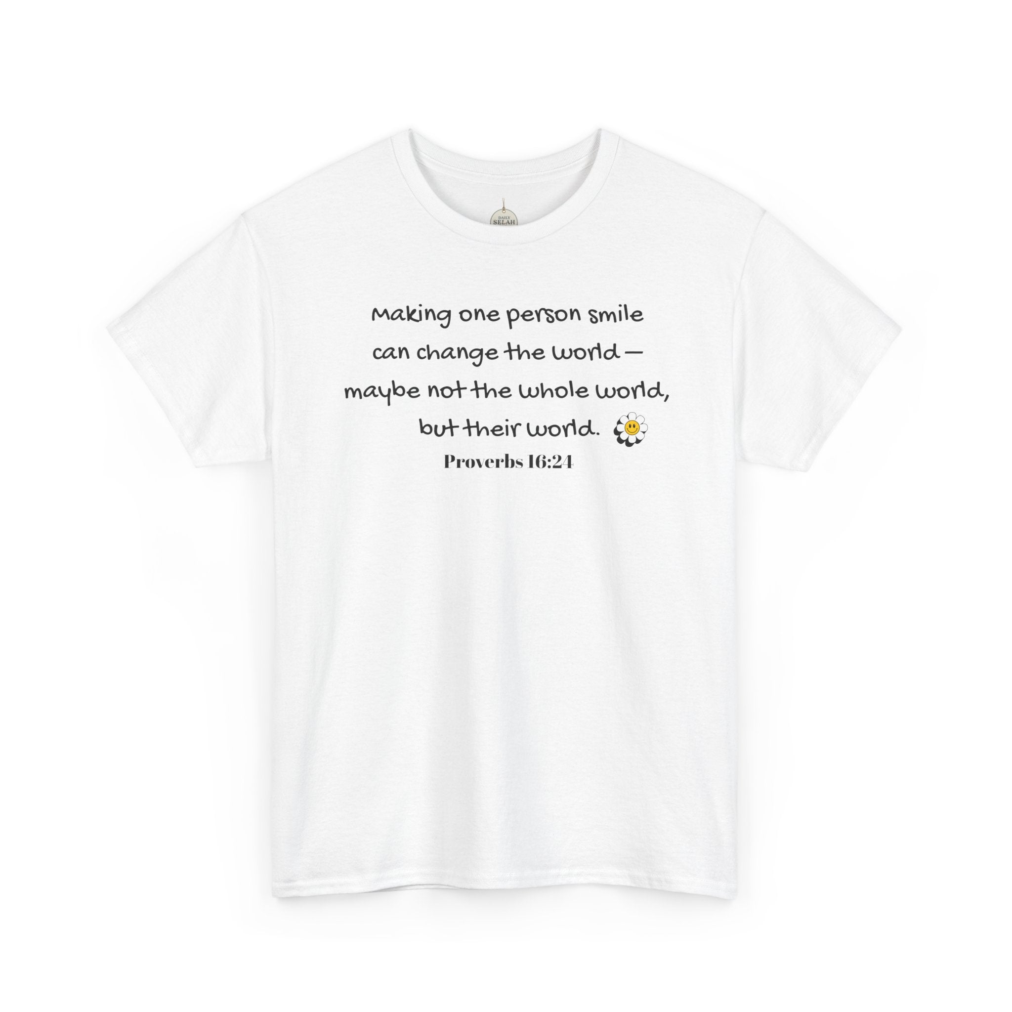 Inspirational Daisy Tee — “Making one person smile can change the world” Proverbs 11:21