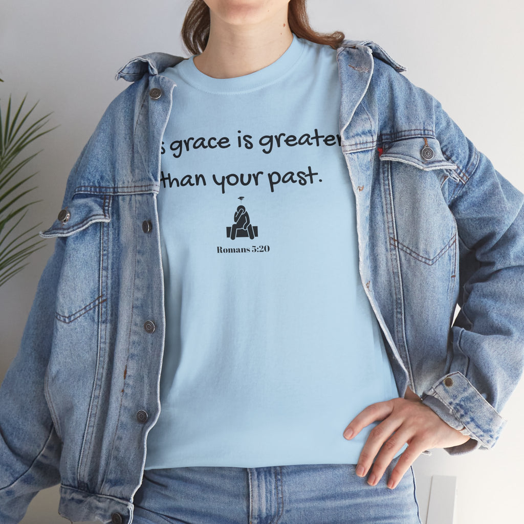 Christian T‑Shirt — "His grace is greater than your past." (Romans 5:20)