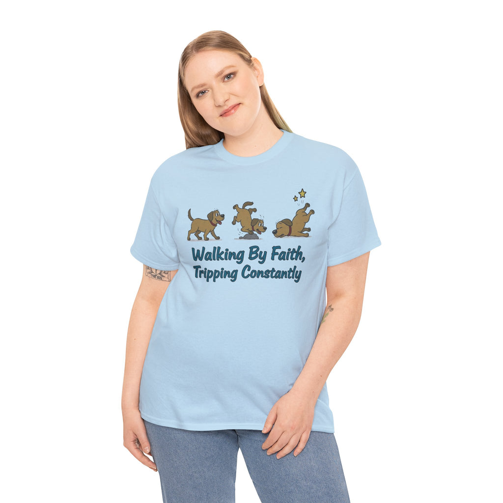 Faith Dog T-Shirt — "Walking By Faith, Tripping Constantly" Cute Christian Tee