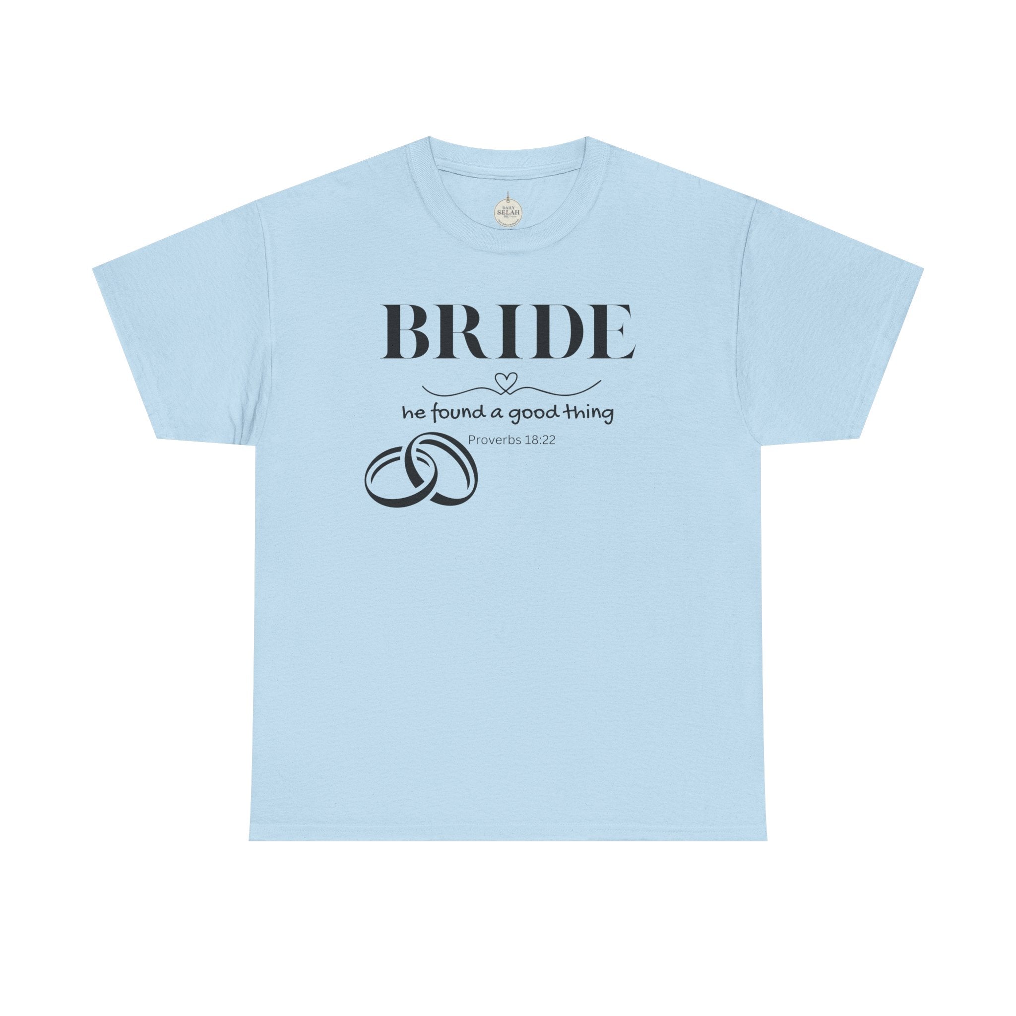 Bride T-Shirt — "We Found a Good Thing" Wedding Rings Tee - Christian - Personalized