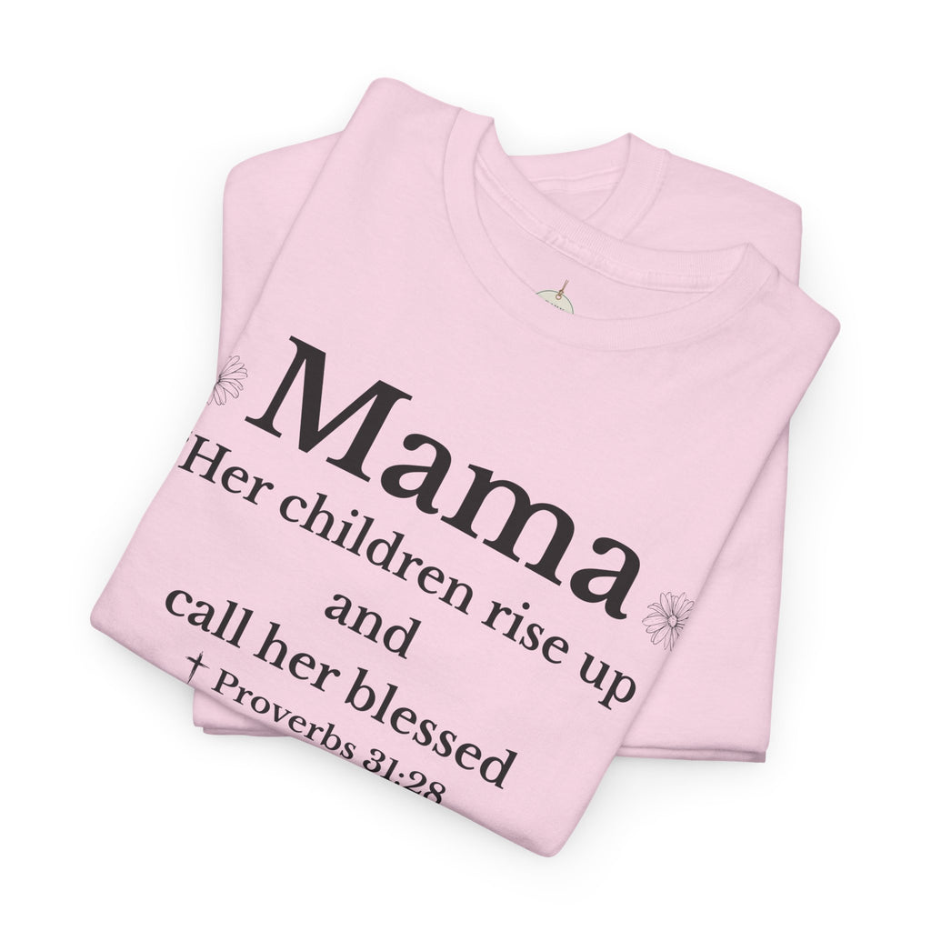 Mama Proverbs 31:28 T‑Shirt — 'Her children rise up and call her blessed' Floral Mom Tee - Mother's Day Gift