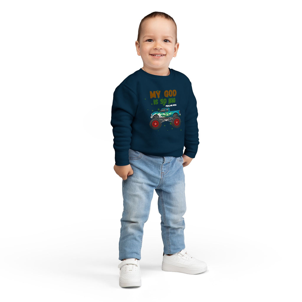 Toddler Sweatshirt — "My God Is So Big" Monster Truck Christian Kids Crewneck