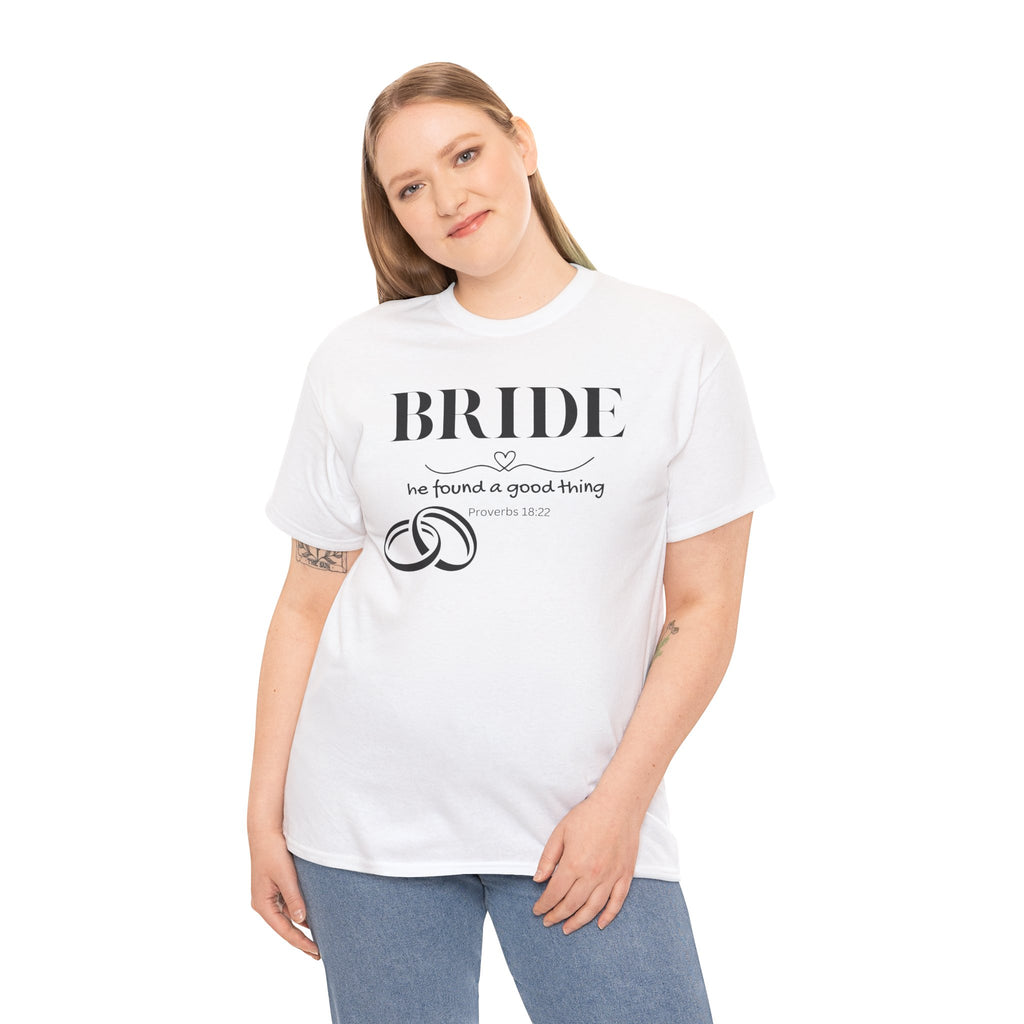 Bride T-Shirt — "We Found a Good Thing" Wedding Rings Tee - Christian - Personalized