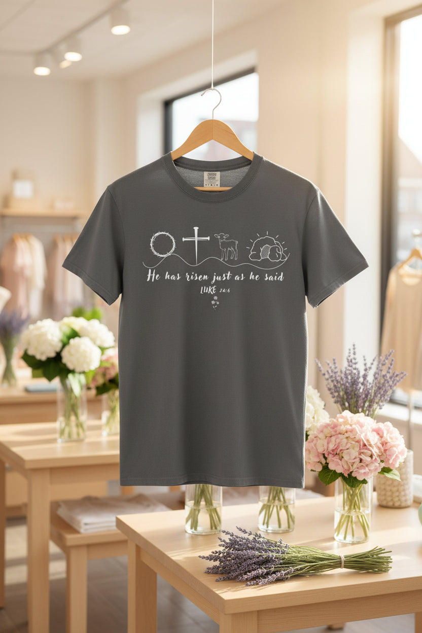 Easter Resurrection T-Shirt — "He Has Risen Just As He Said" Christian Tee Luke 24:6 (Comfort Colors)