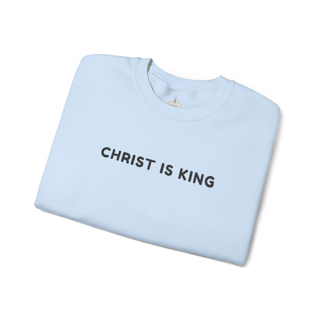 Embroidered text Christian Crewneck Sweatshirt — "Christ Is King" Minimalist Faith PulloverCross on each Wrist