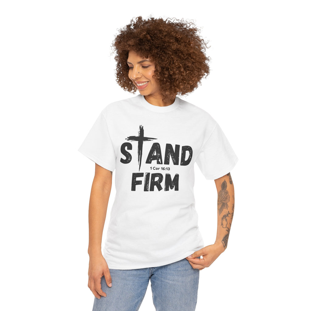 Stand Firm T-Shirt — Christian Faith Tee with Cross & 1 Cor 16:13 Inspirational Design