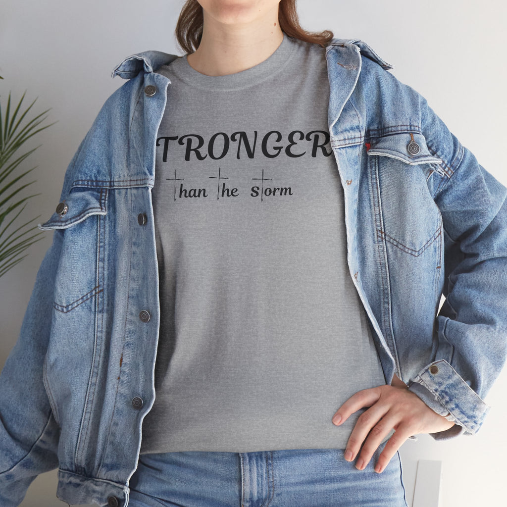 Stronger Than the Storm Tee — Inspirational Motivational T-Shirt