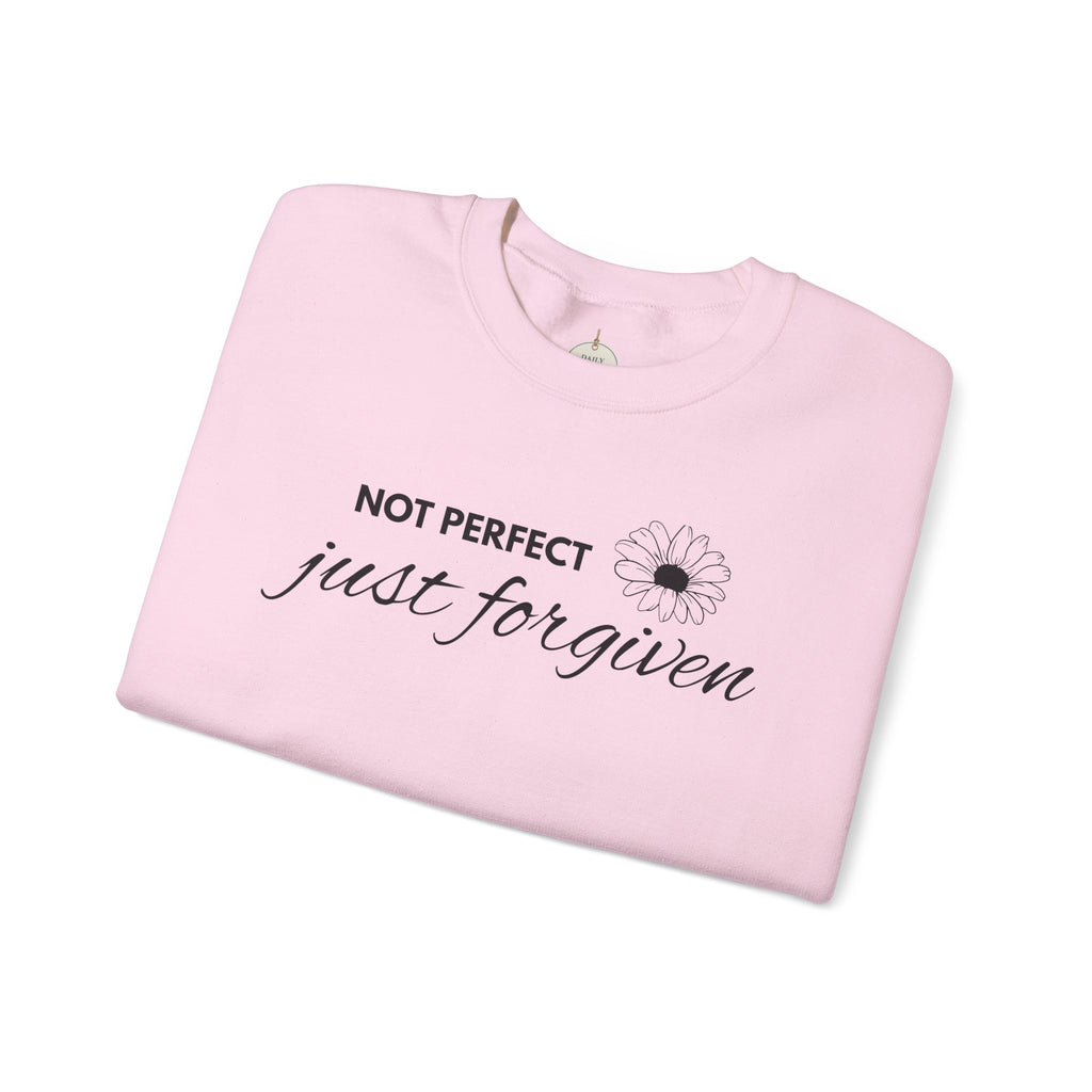 Crewneck Sweatshirt — "Not Perfect, Just Forgiven" Floral Inspirational Pullover