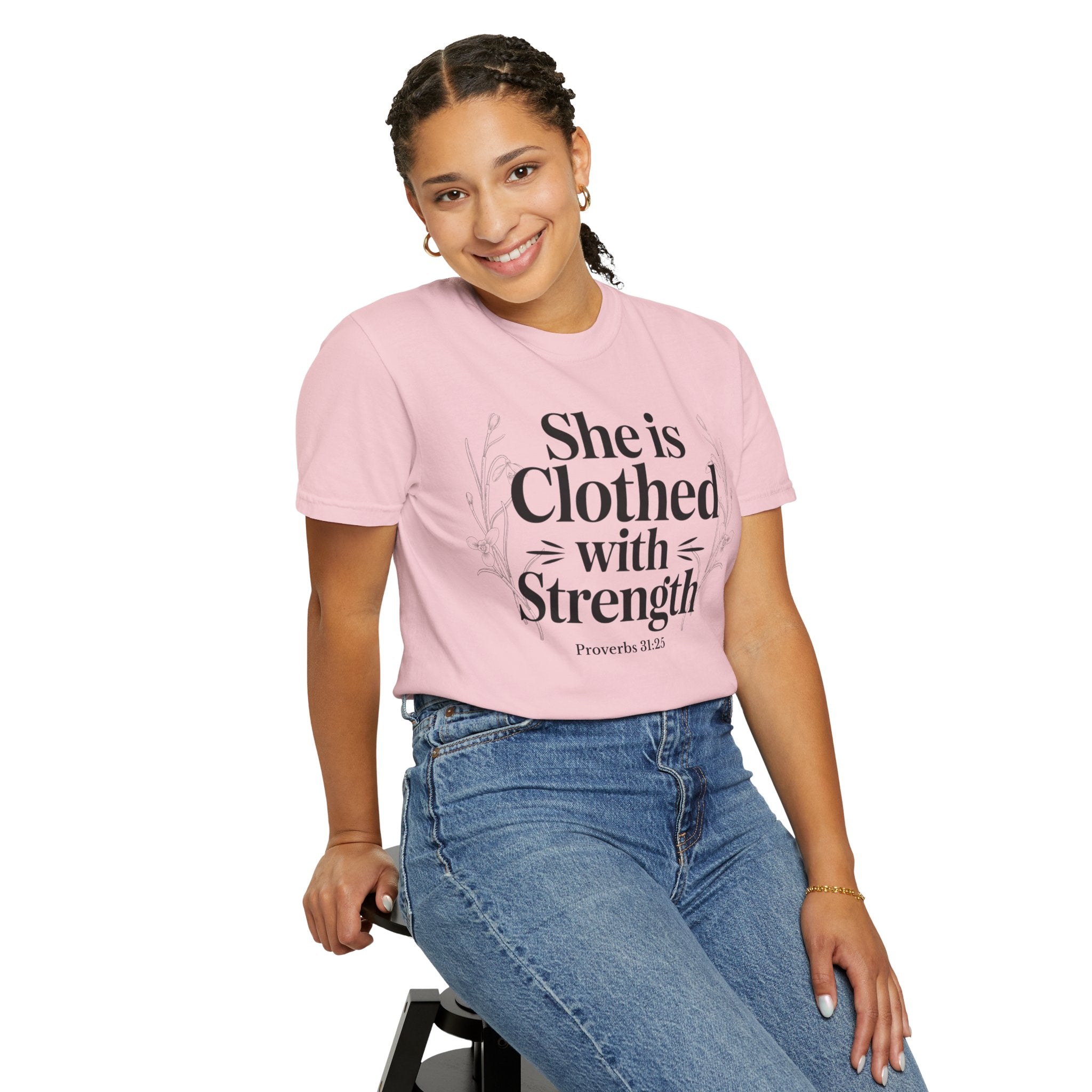 She Is Clothed With Strength T-Shirt — Proverbs 31:25 Inspirational Christian Tee Mother's Day Comfort Color