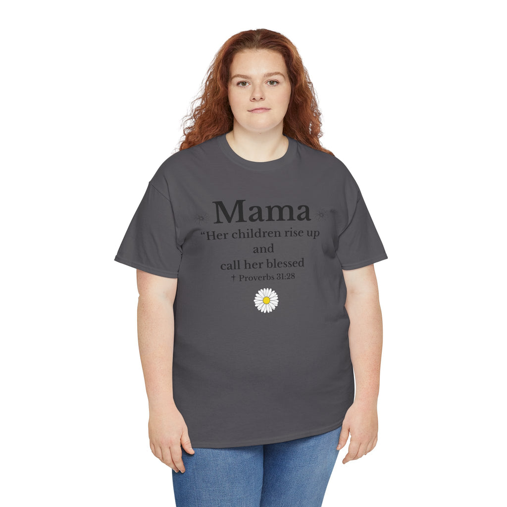 Mama Proverbs 31:28 T‑Shirt — 'Her children rise up and call her blessed' Floral Mom Tee - Mother's Day Gift