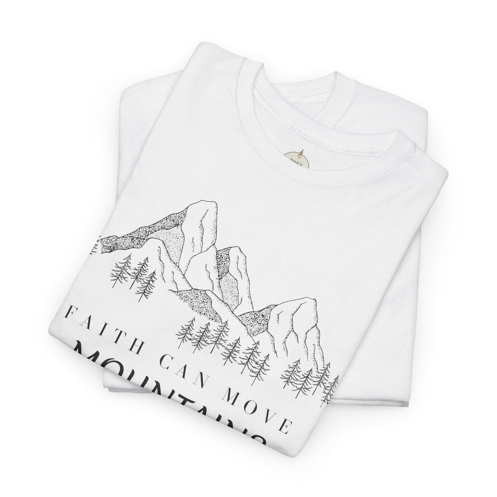 Faith Can Move Mountains T-Shirt | Christian Women's Tee