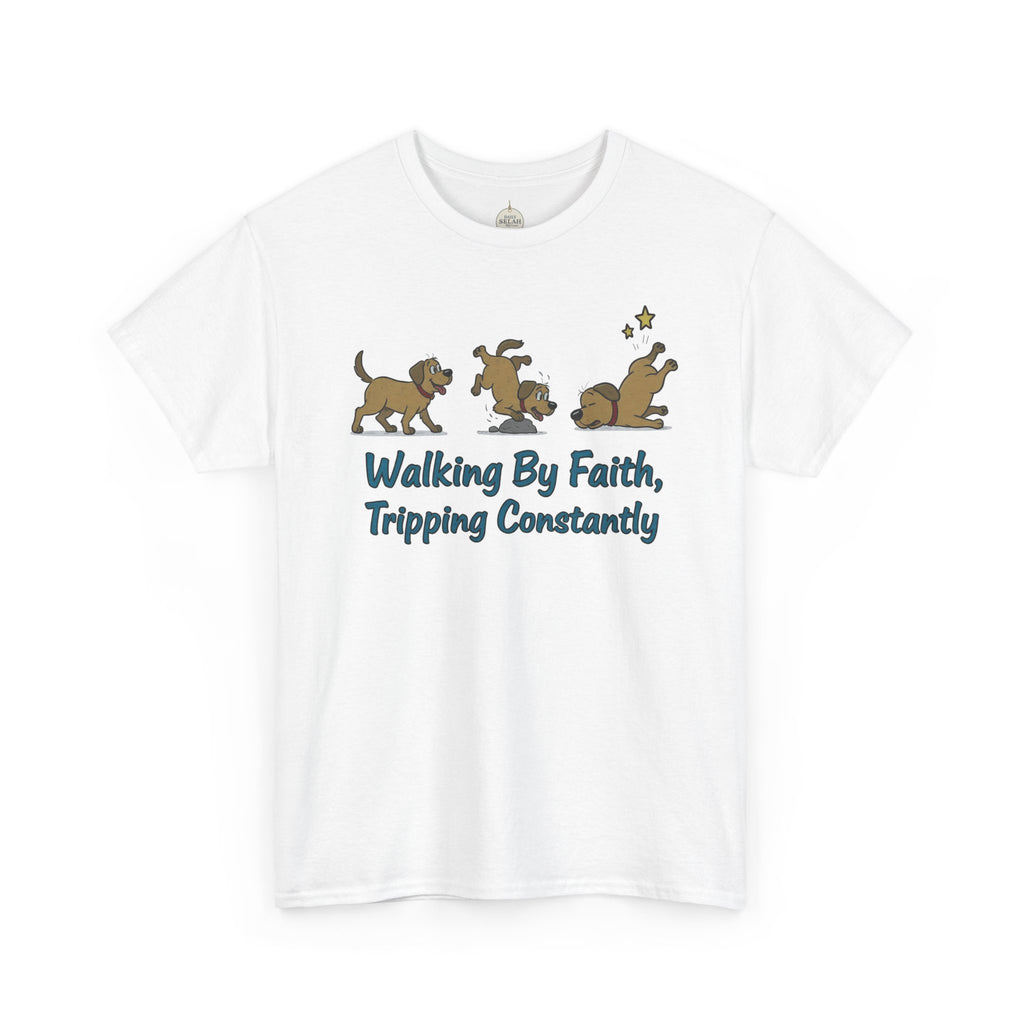 Faith Dog T-Shirt — "Walking By Faith, Tripping Constantly" Cute Christian Tee