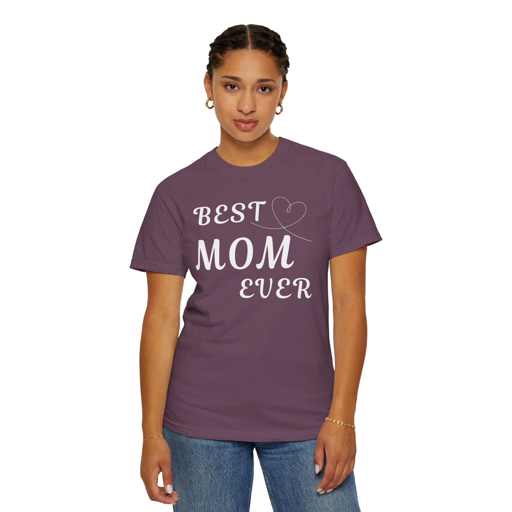 Best Mom Ever T-Shirt — Mother's Day Gift Tee with Heart