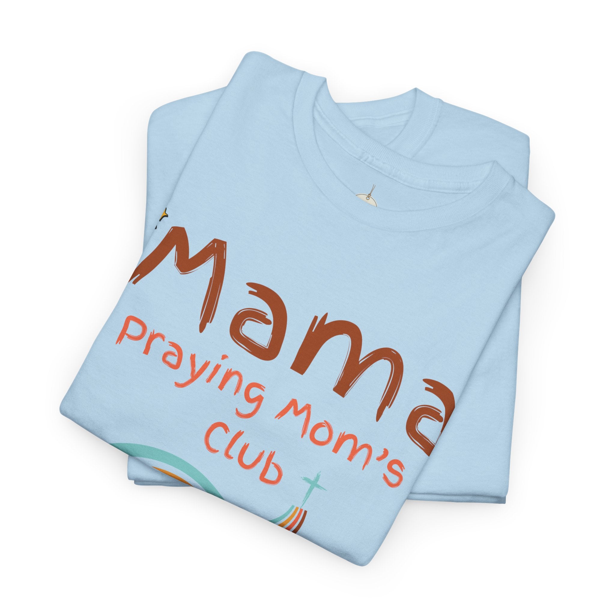Mama Praying Mom's Club Tee — Inspirational Christian Mama T-Shirt with Rainbow - Mother's Day Gift