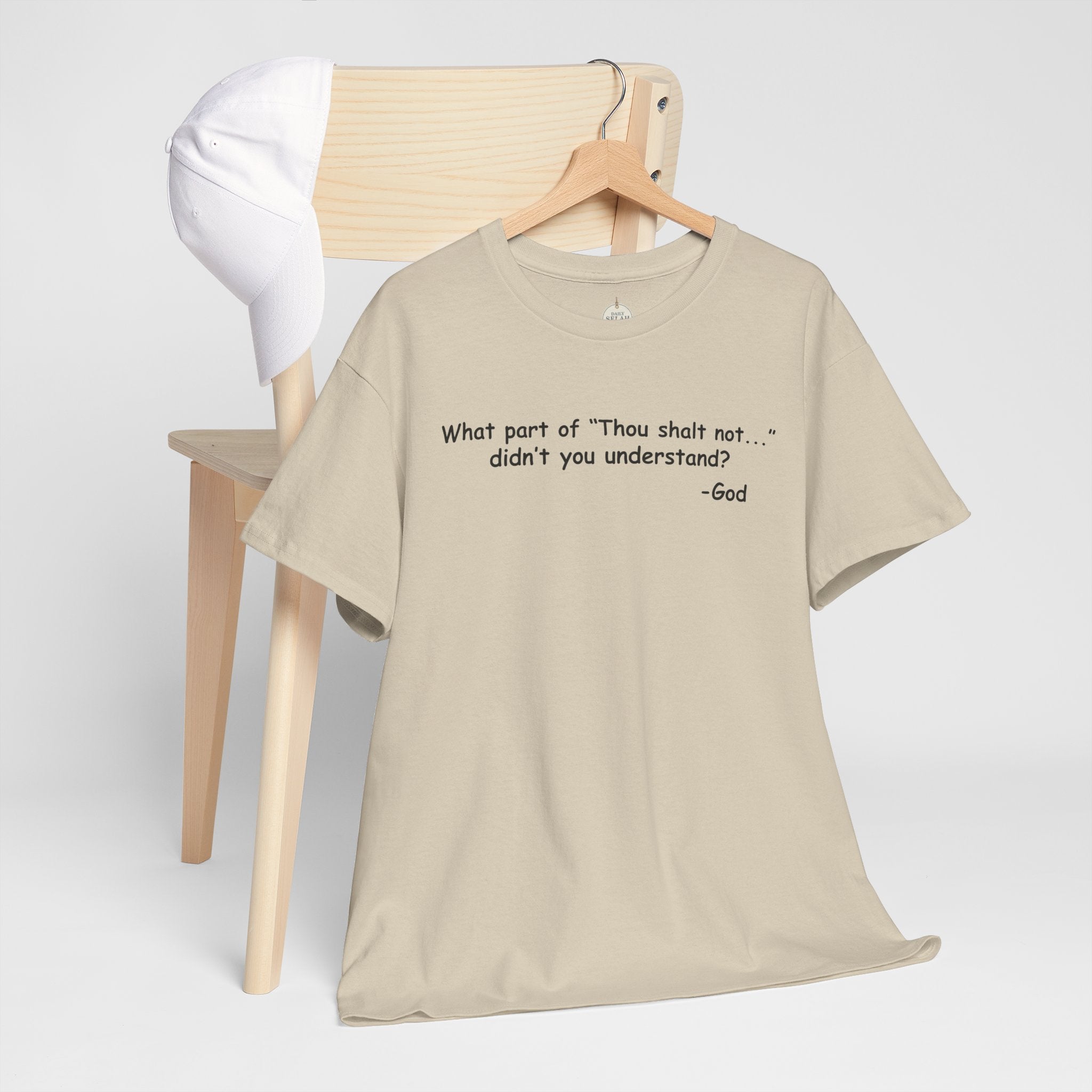 Christian T-Shirt "What part of 'Thou shalt not'... didn't you understand?" - Faith Quote Tee