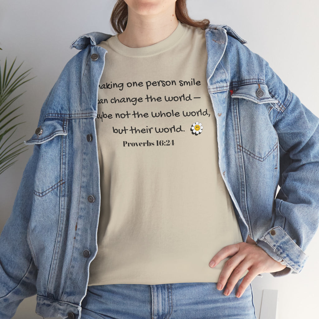 Inspirational Daisy Tee — “Making one person smile can change the world” Proverbs 11:21