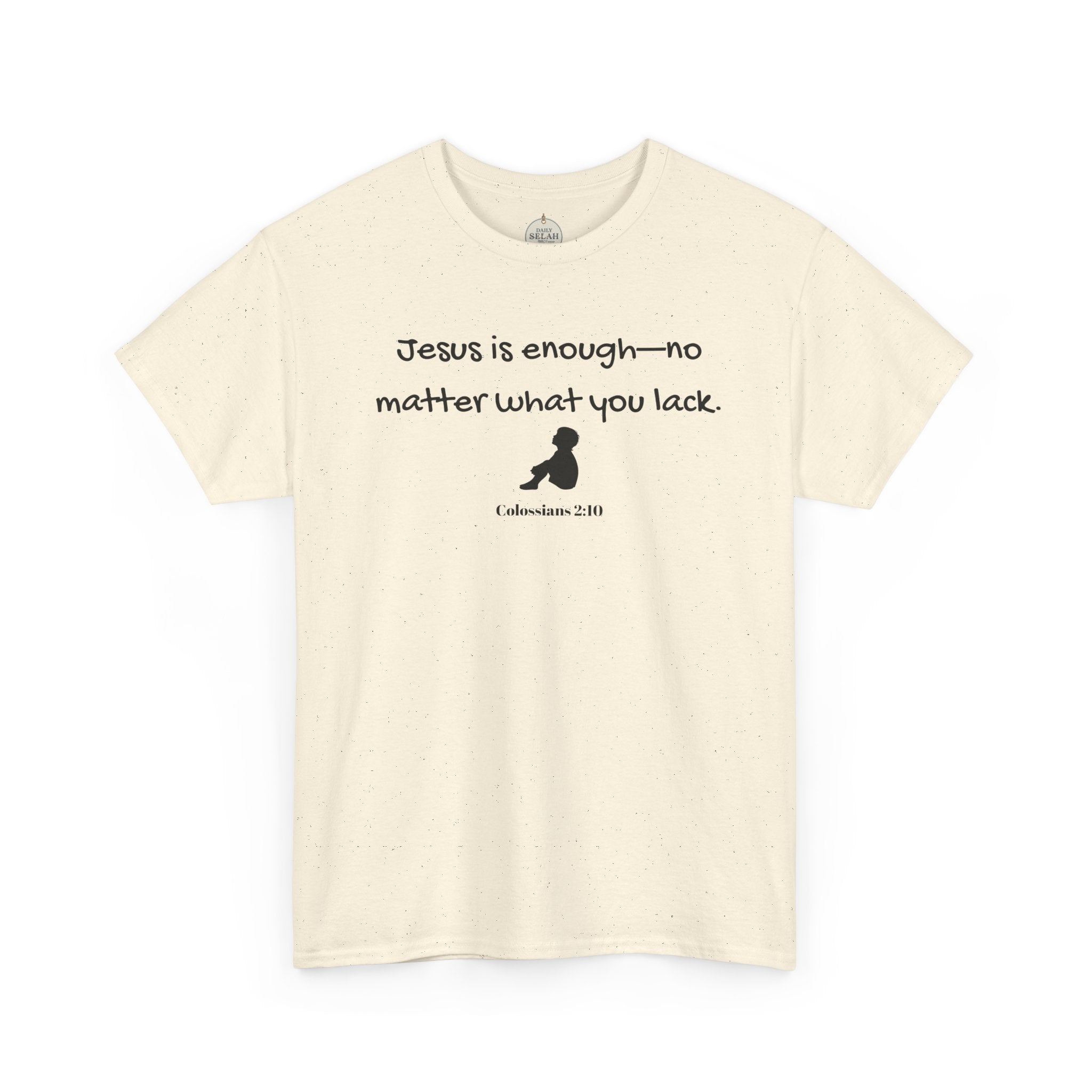 Christian T‑Shirt "Jesus is Enough — No Matter What You Lack" | Faith Graphic Tee
