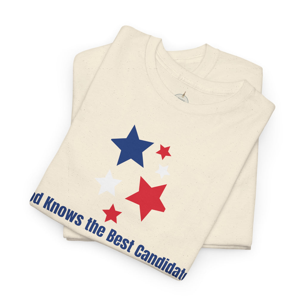 God Knows the Best Candidate Tee — Patriotic Christian Election T-Shirt