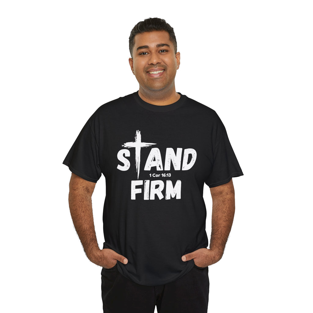 Stand Firm T-Shirt — Christian Faith Tee with Cross & 1 Cor 16:13 Inspirational Design
