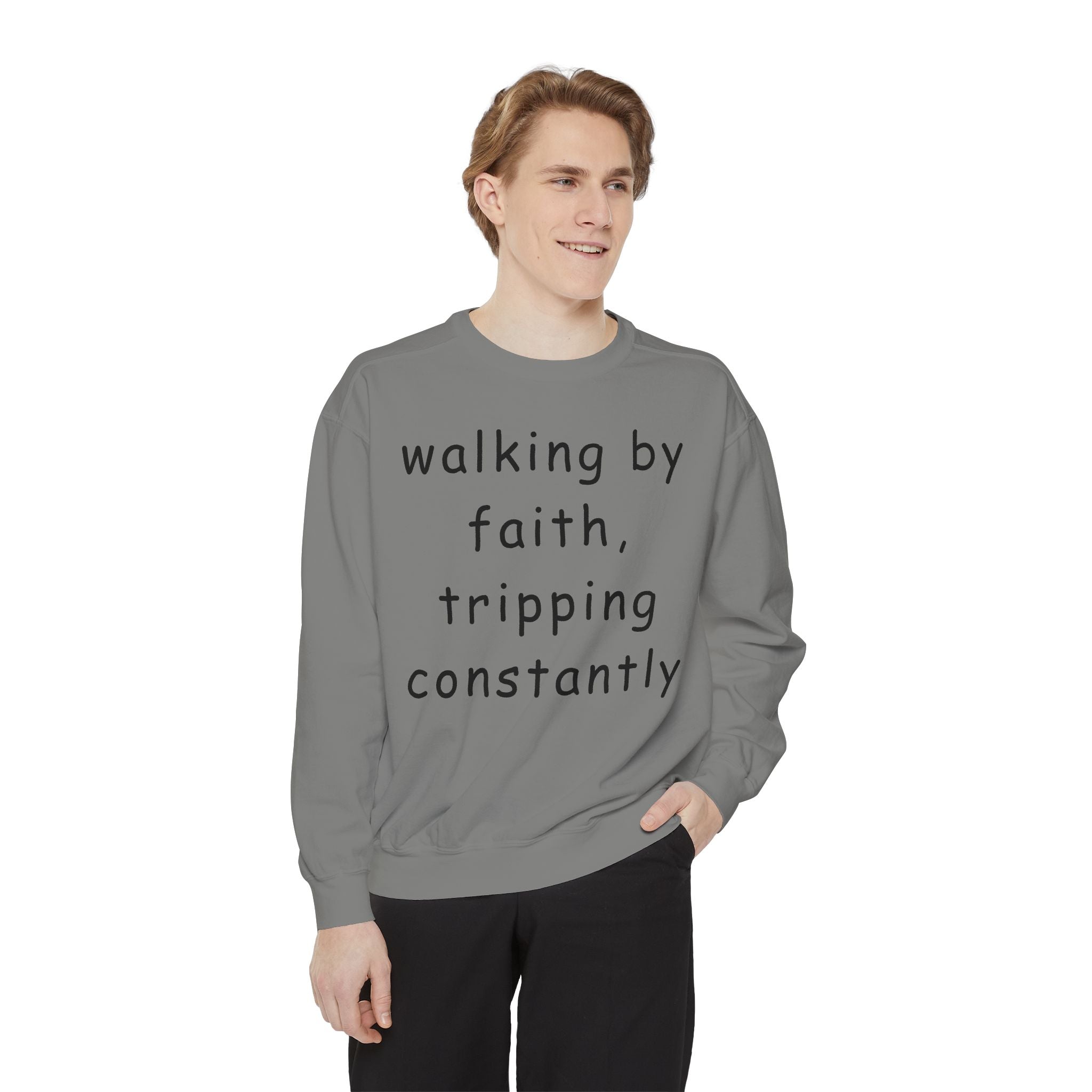 Faith & Fumble Sweatshirt — "walking by faith, tripping constantly" Christian Pullover Comfort Colors