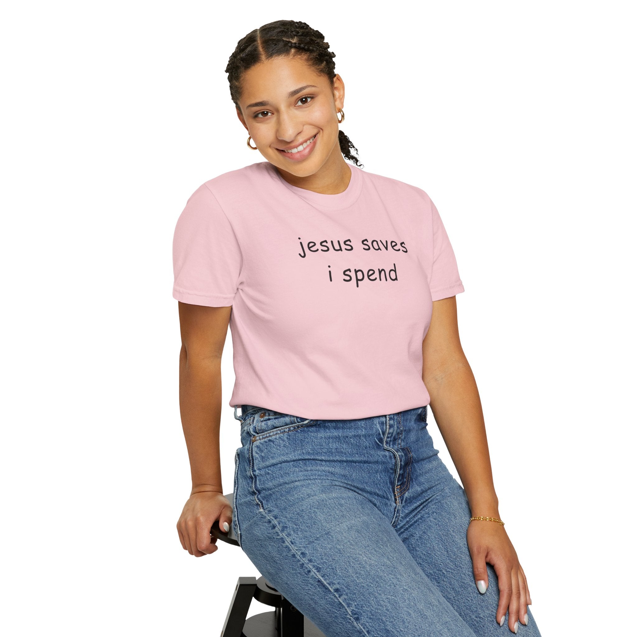 Jesus Saves I Spend T-Shirt - Funny Christian Graphic Tee Comfort Colors