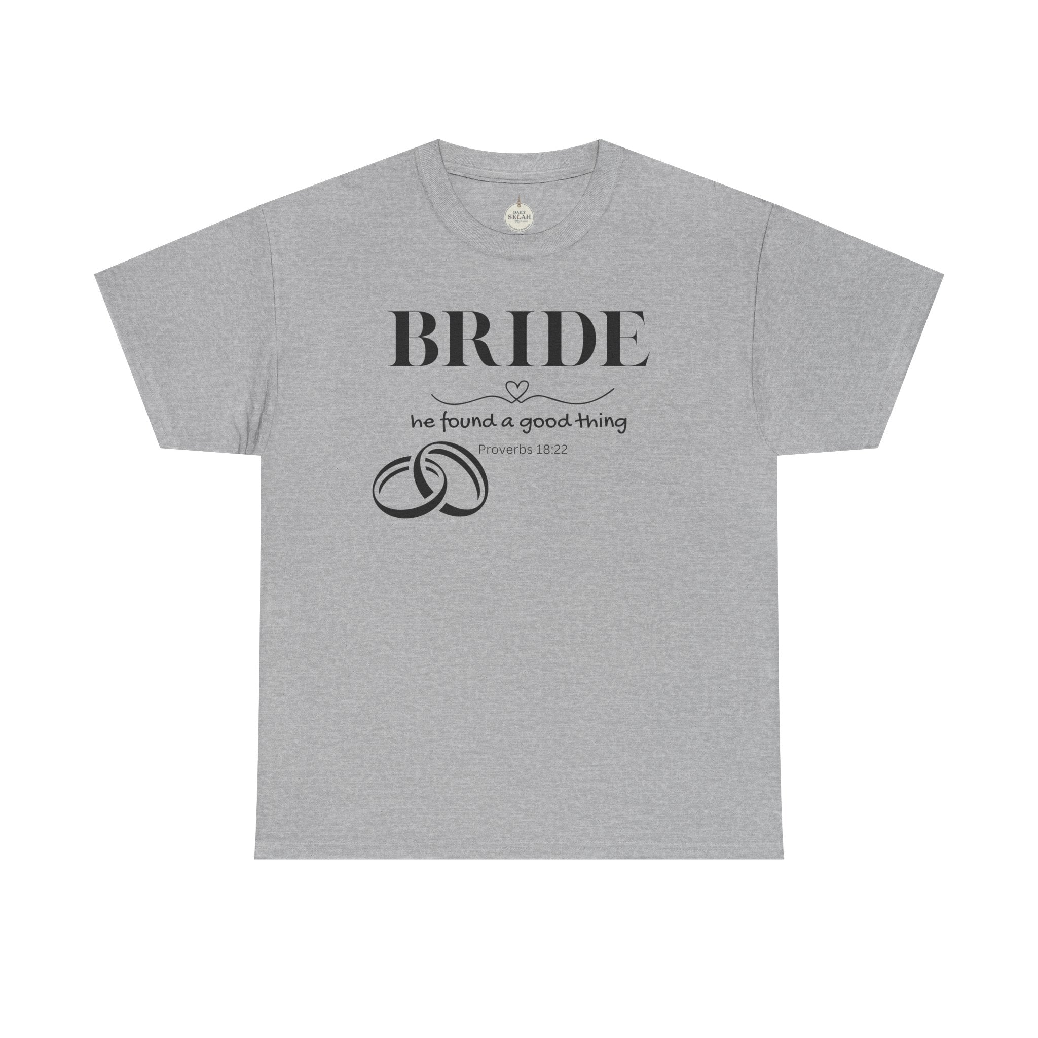 Bride T-Shirt — "We Found a Good Thing" Wedding Rings Tee - Christian - Personalized