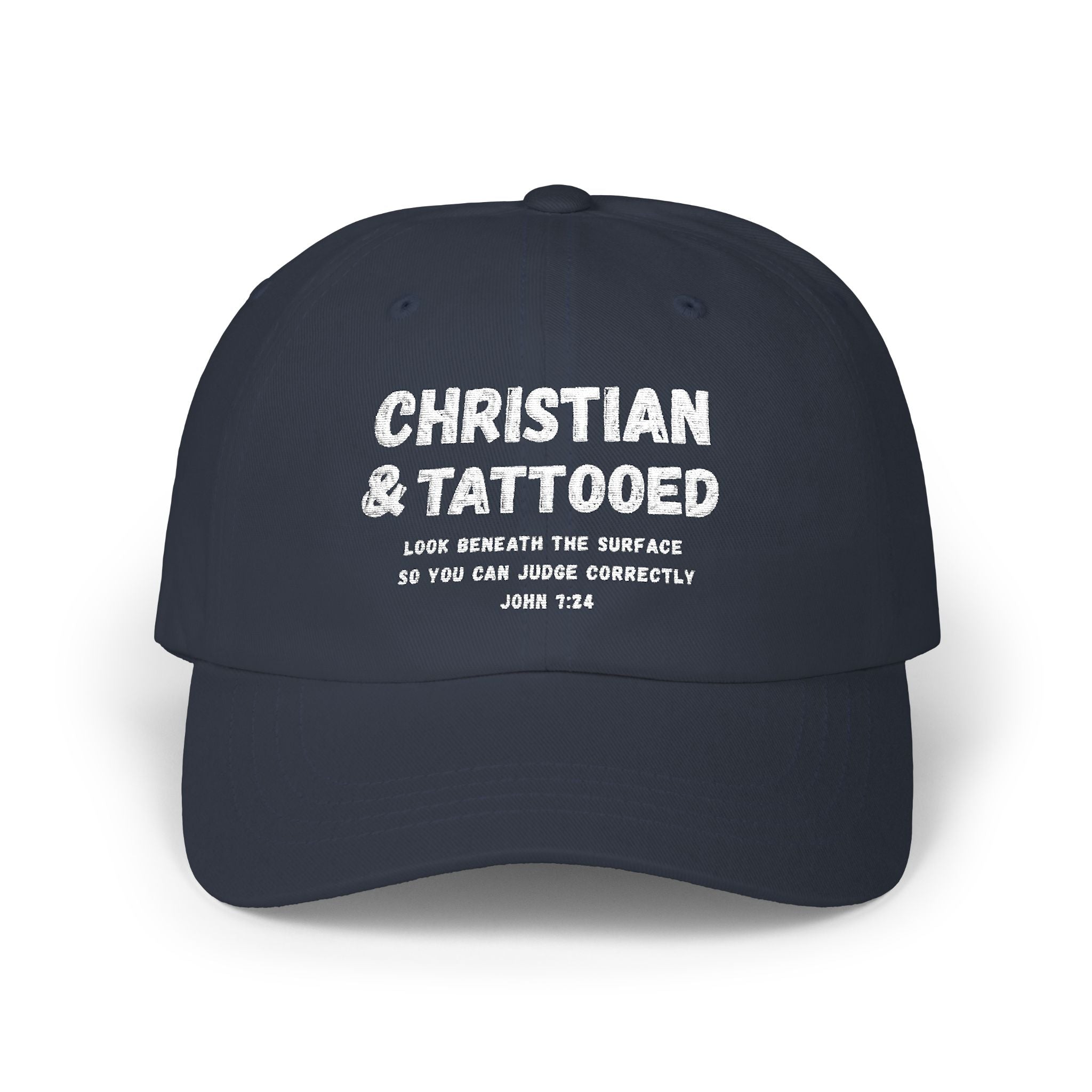 Embroidered Dad Cap — "Christian & Tattooed" Baseball Hat with John 1:8 Scripture