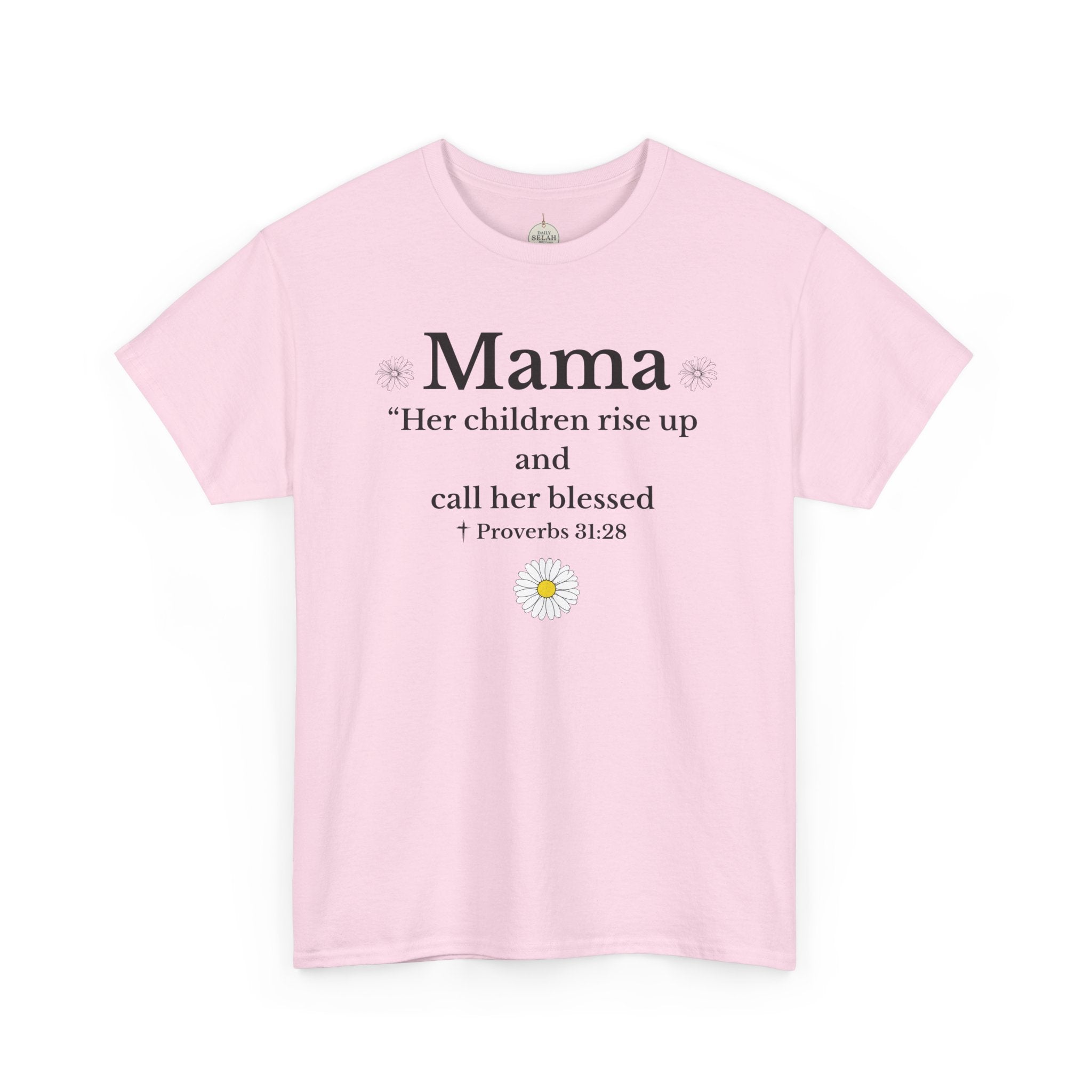 Mama Proverbs 31:28 T‑Shirt — 'Her children rise up and call her blessed' Floral Mom Tee - Mother's Day Gift