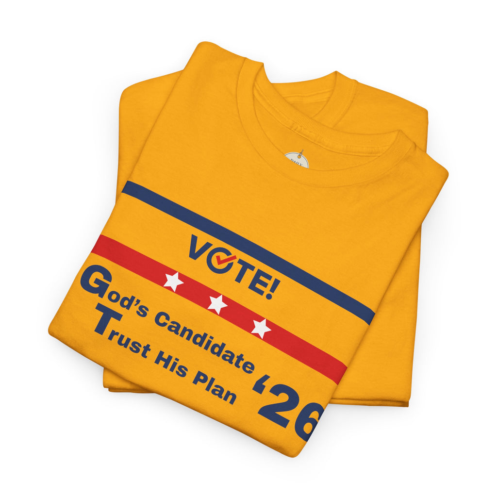 Political Vote '26 T‑Shirt — "God's Candidate Trust His Plan" Patriotic Tee