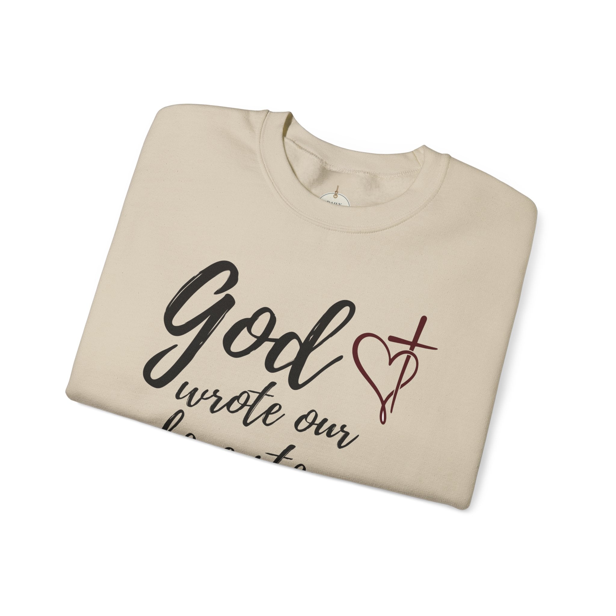 God Wrote Our Love Story Crewneck Sweatshirt