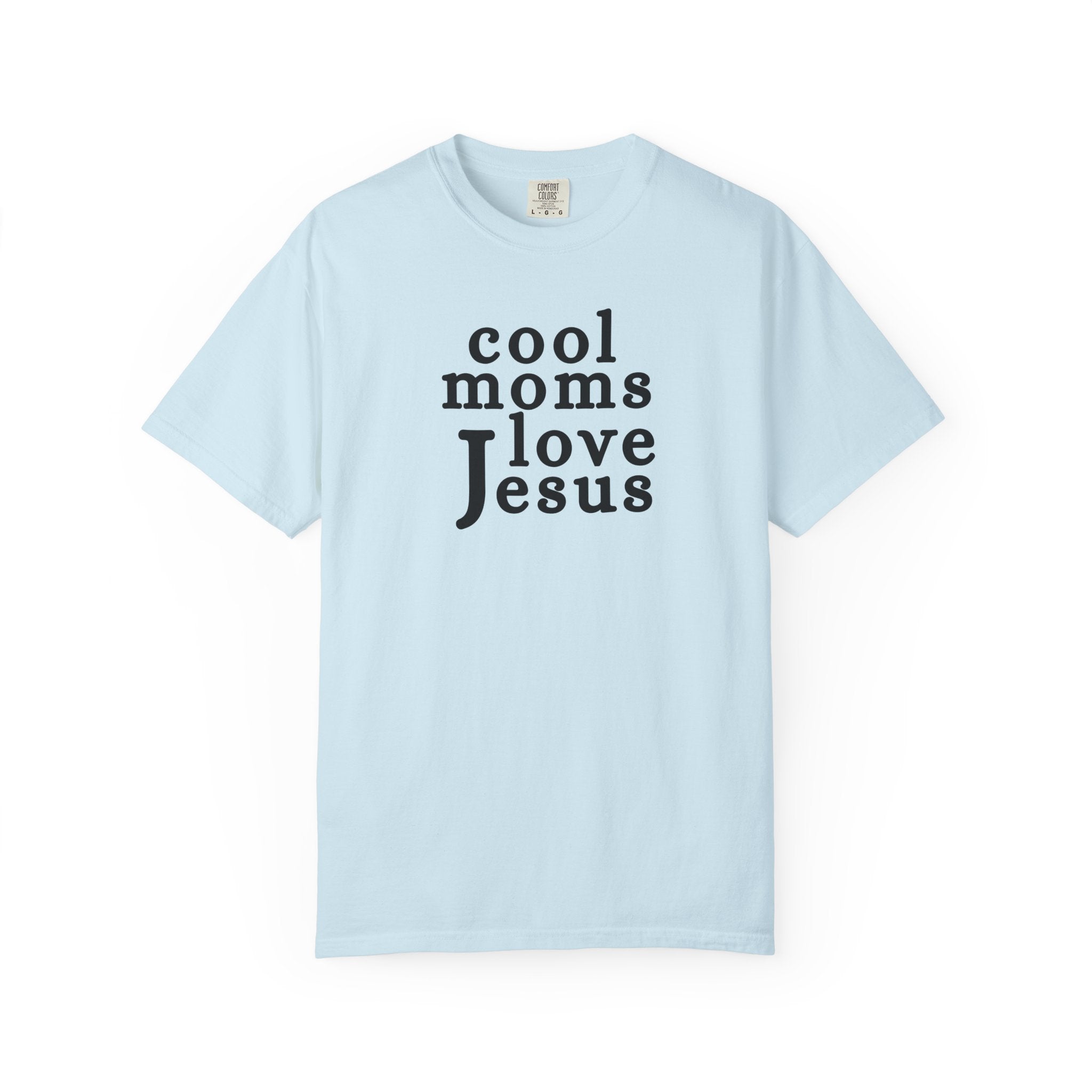Christian Mom T-Shirt — "Cool Moms Love Jesus" Graphic Tee