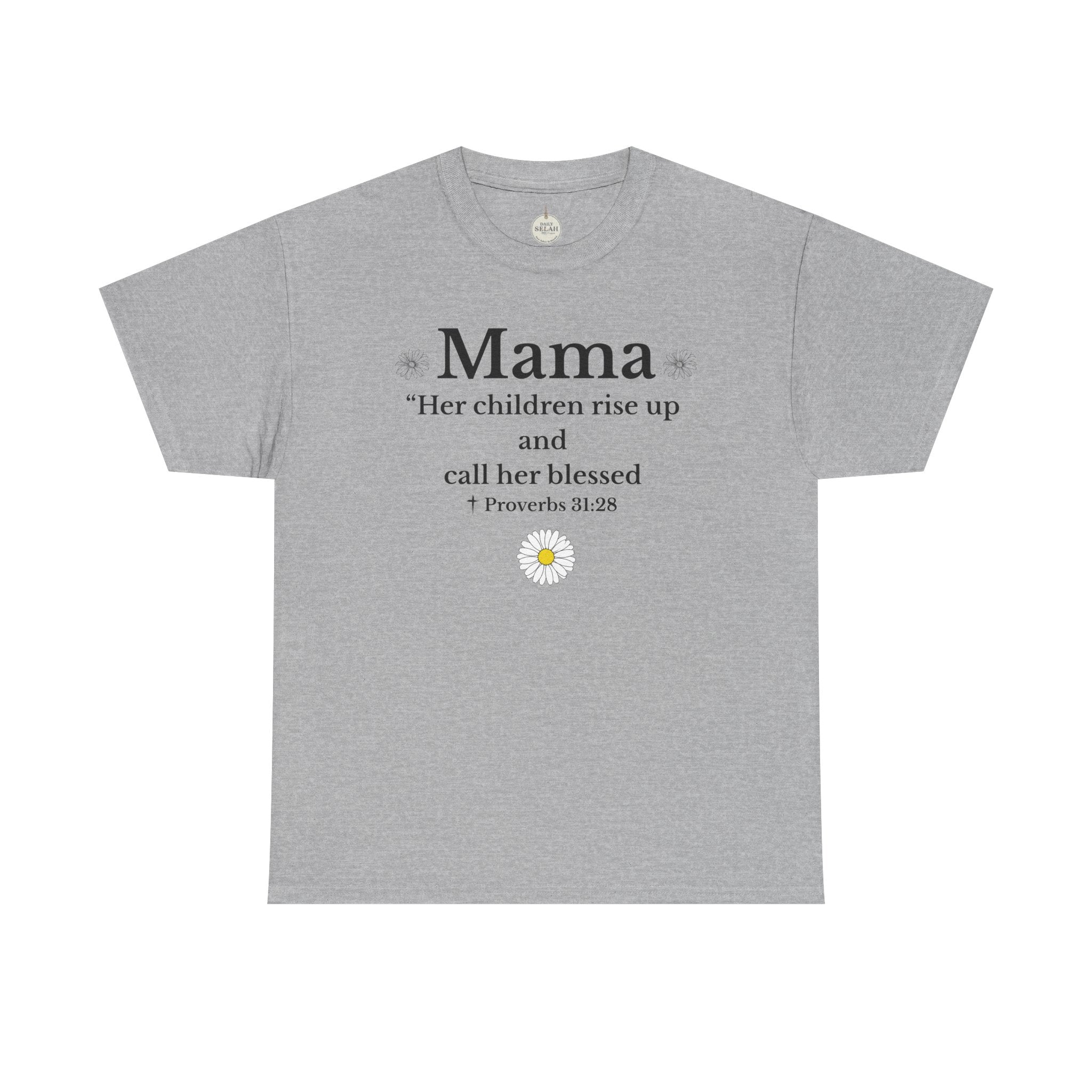 Mama Proverbs 31:28 T‑Shirt — 'Her children rise up and call her blessed' Floral Mom Tee - Mother's Day Gift