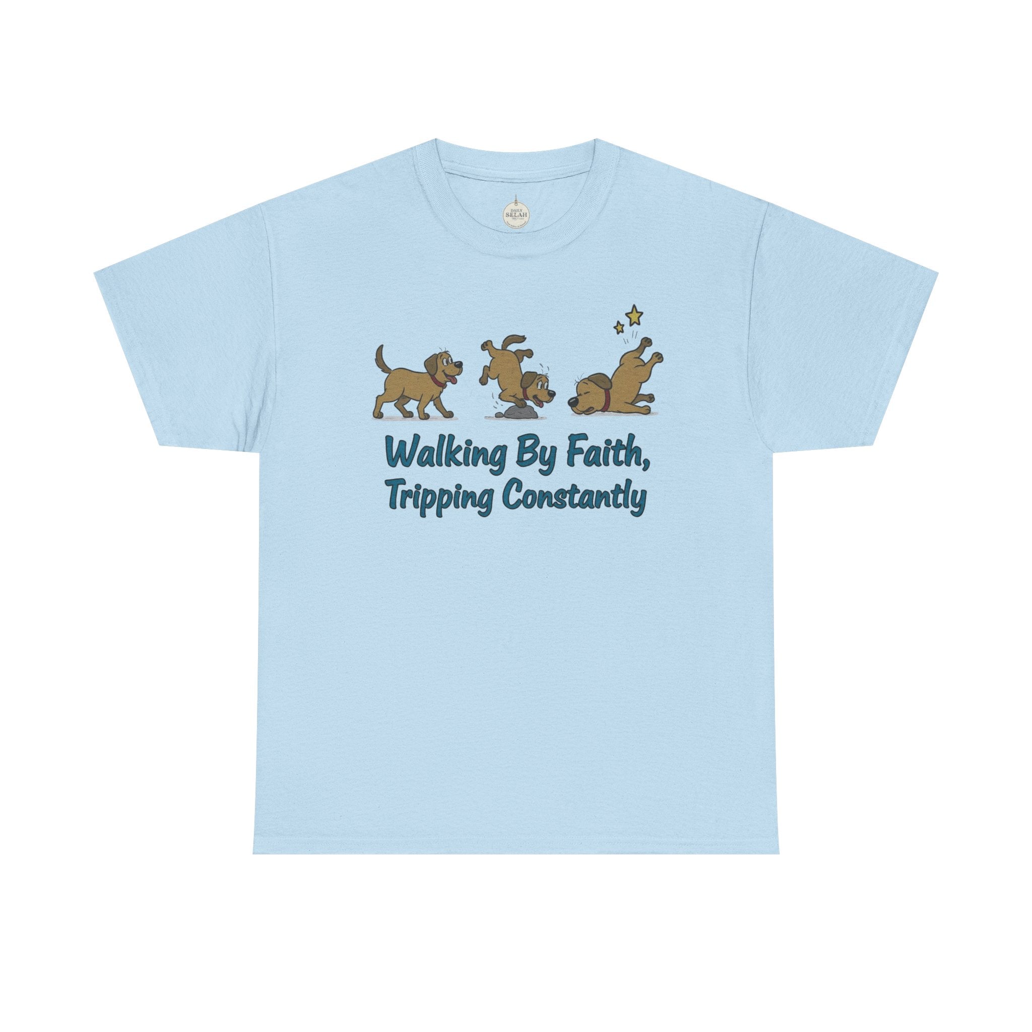 Faith Dog T-Shirt — "Walking By Faith, Tripping Constantly" Cute Christian Tee