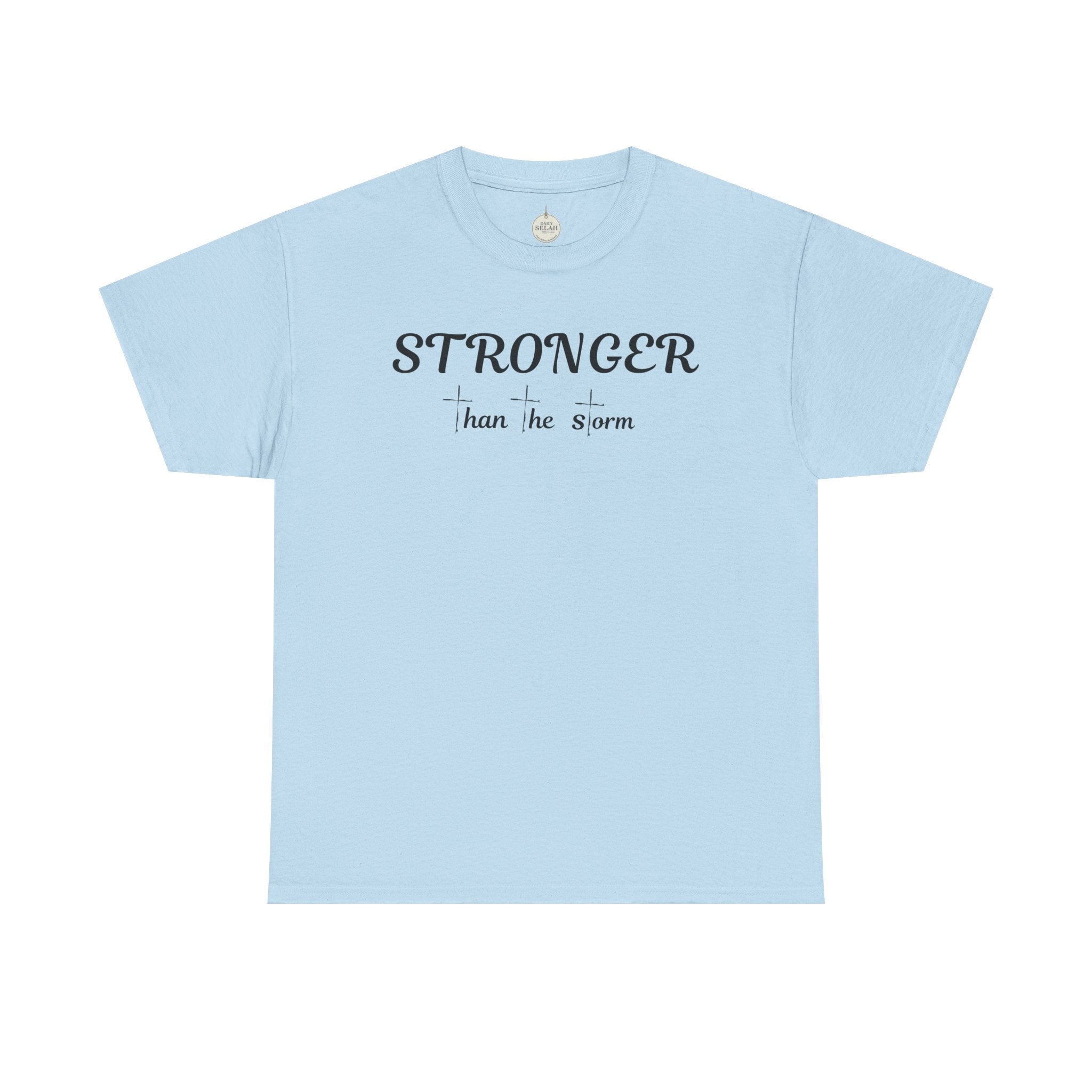 Stronger Than the Storm Tee — Inspirational Motivational T-Shirt