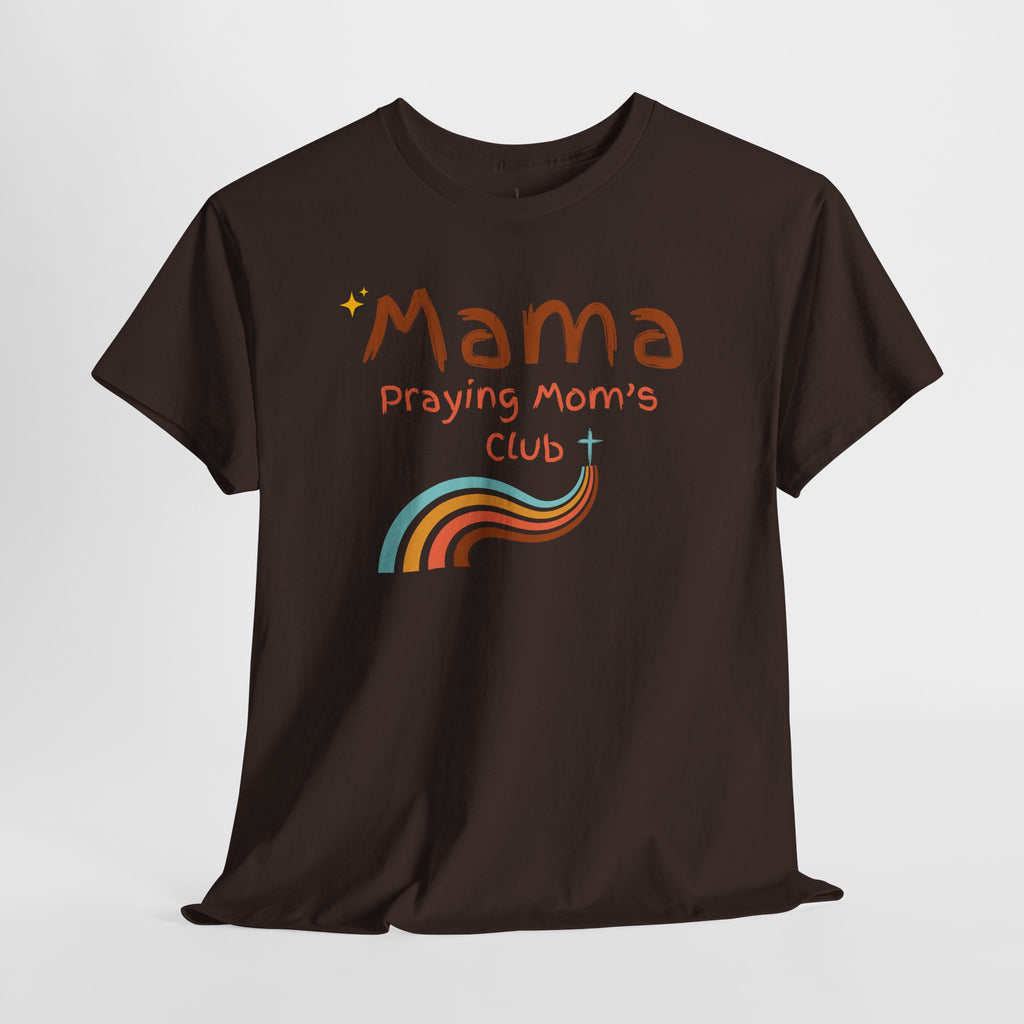 Mama Praying Mom's Club Tee — Inspirational Christian Mama T-Shirt with Rainbow - Mother's Day Gift