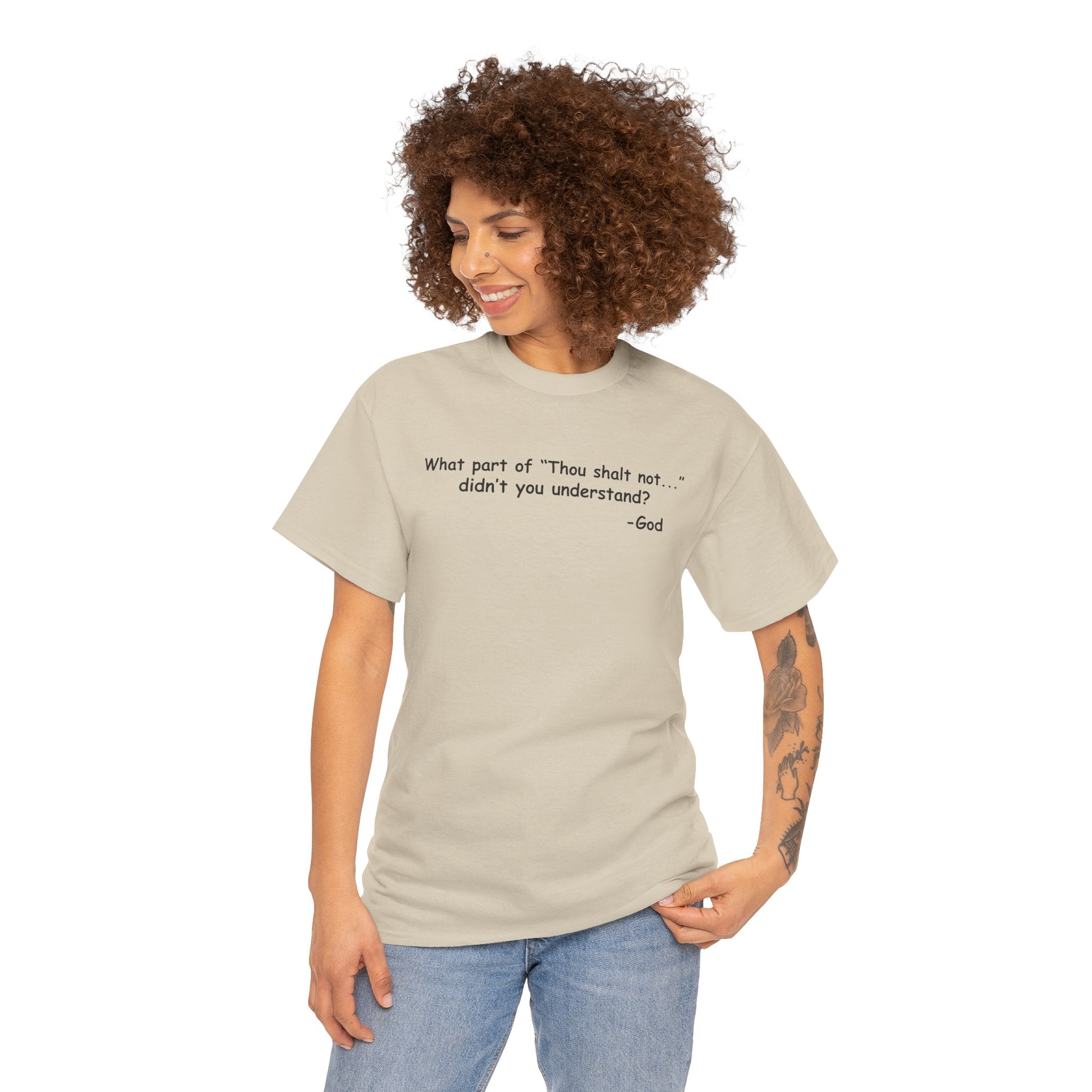 Christian T-Shirt "What part of 'Thou shalt not'... didn't you understand?" - Faith Quote Tee
